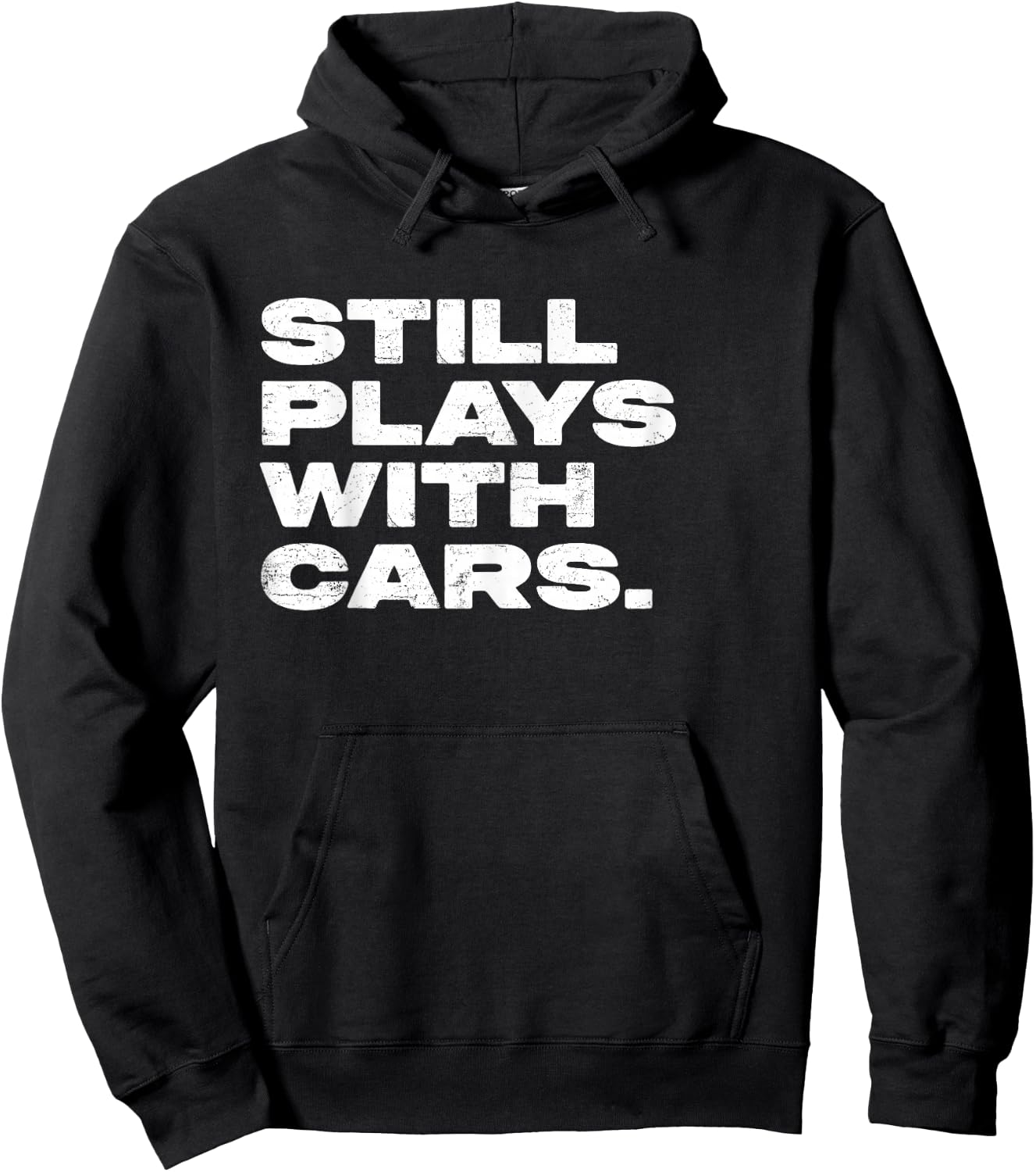 Still Plays With Cars Funny Garage Mechanic Hoodie - Hoodie | Black