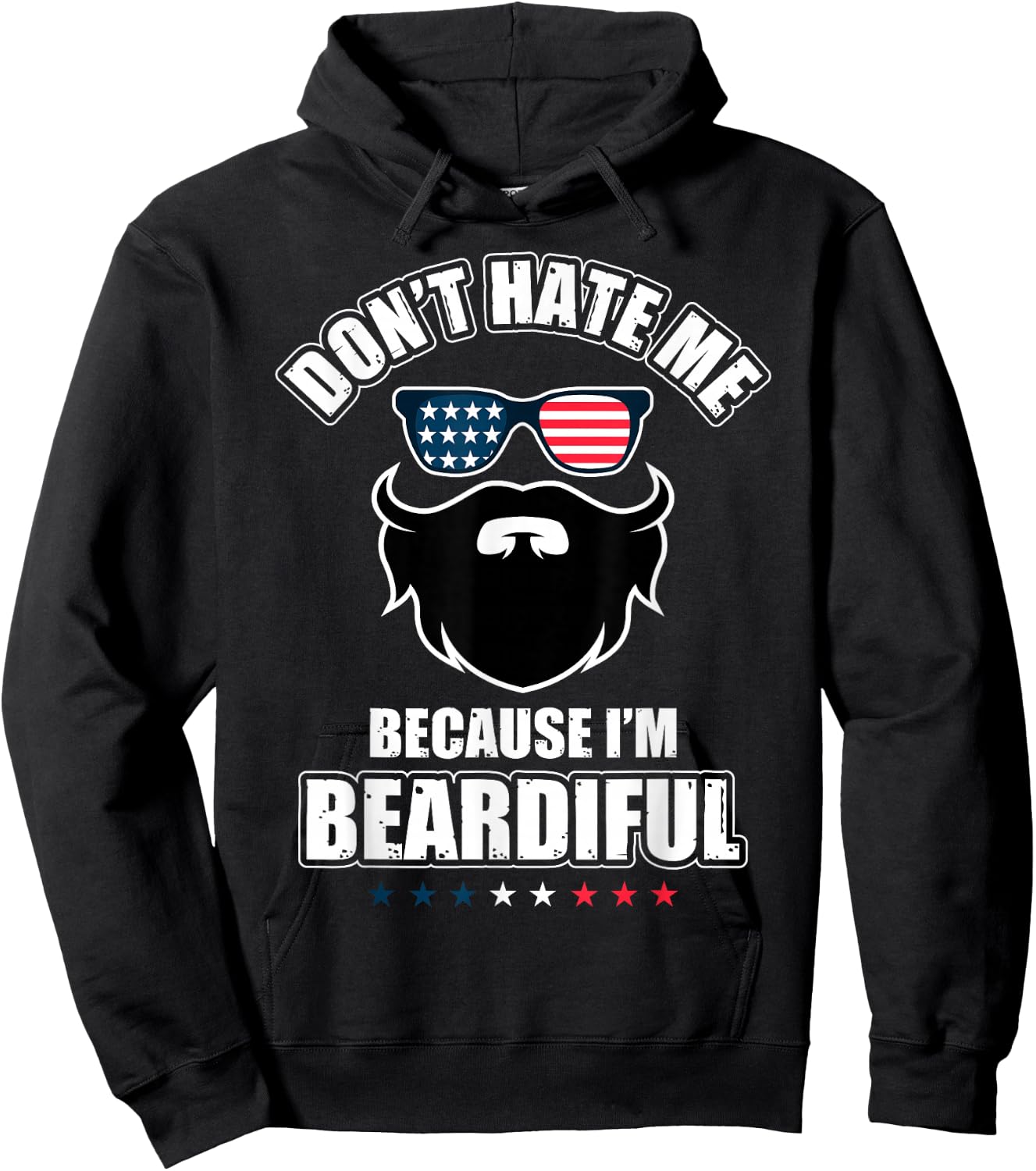 Don't Hate Me Because I'm Beardiful Cool Daddy Beards Party Hoodie - Hoodie | Black