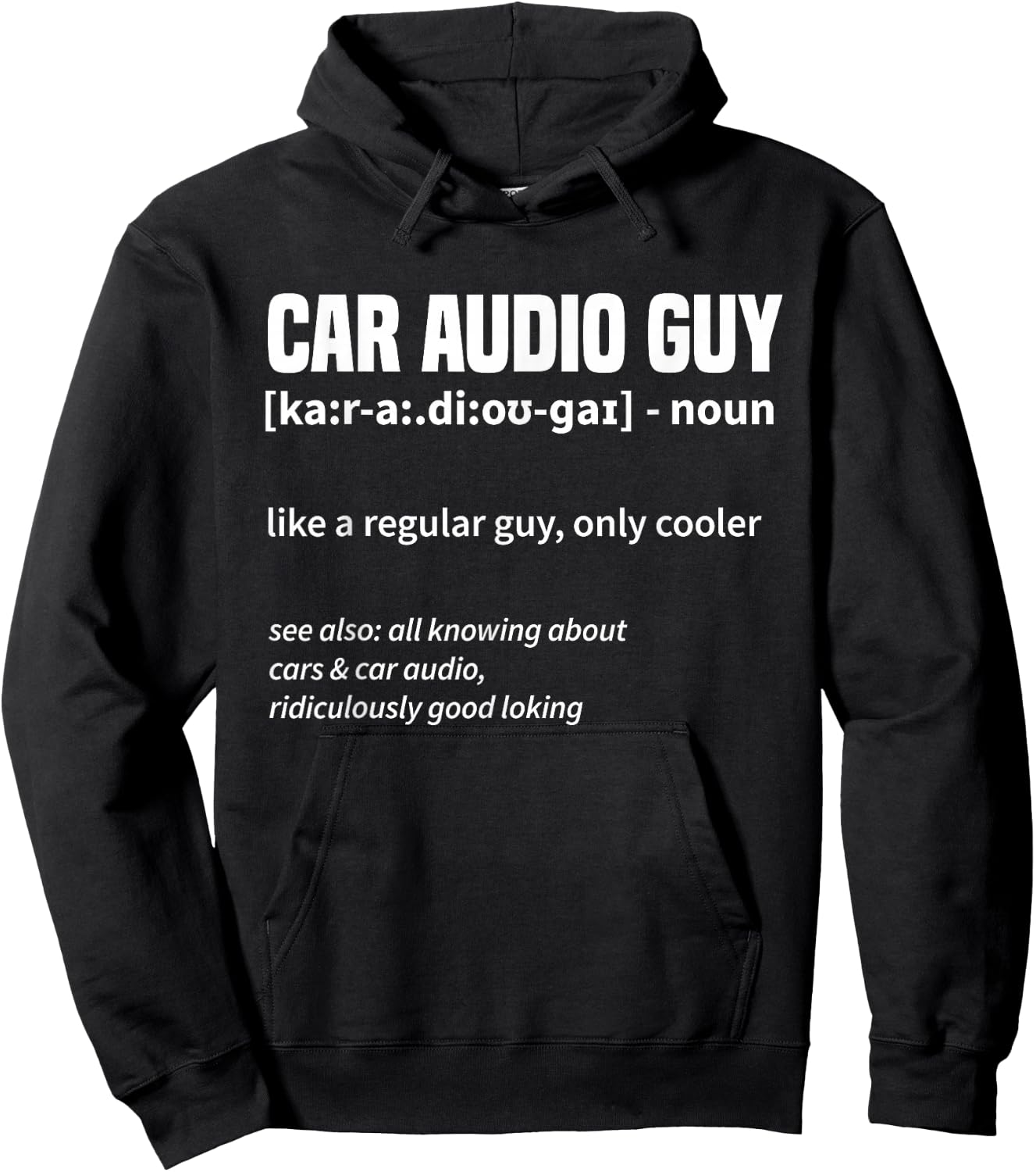 Car Audio Guy - Car Stereo Car Music Tuning Hoodie - Hoodie | Black