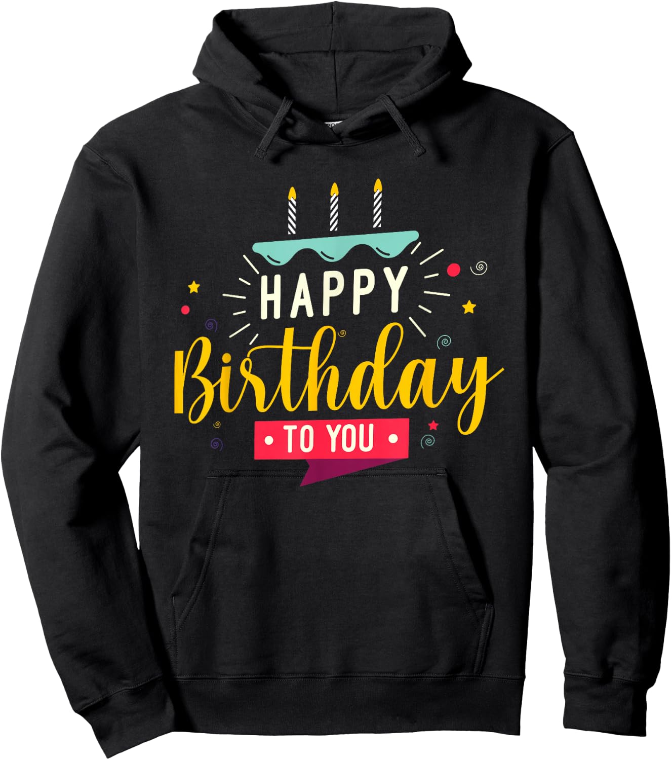 Happy Birthday to you Hoodie - Hoodie | Black