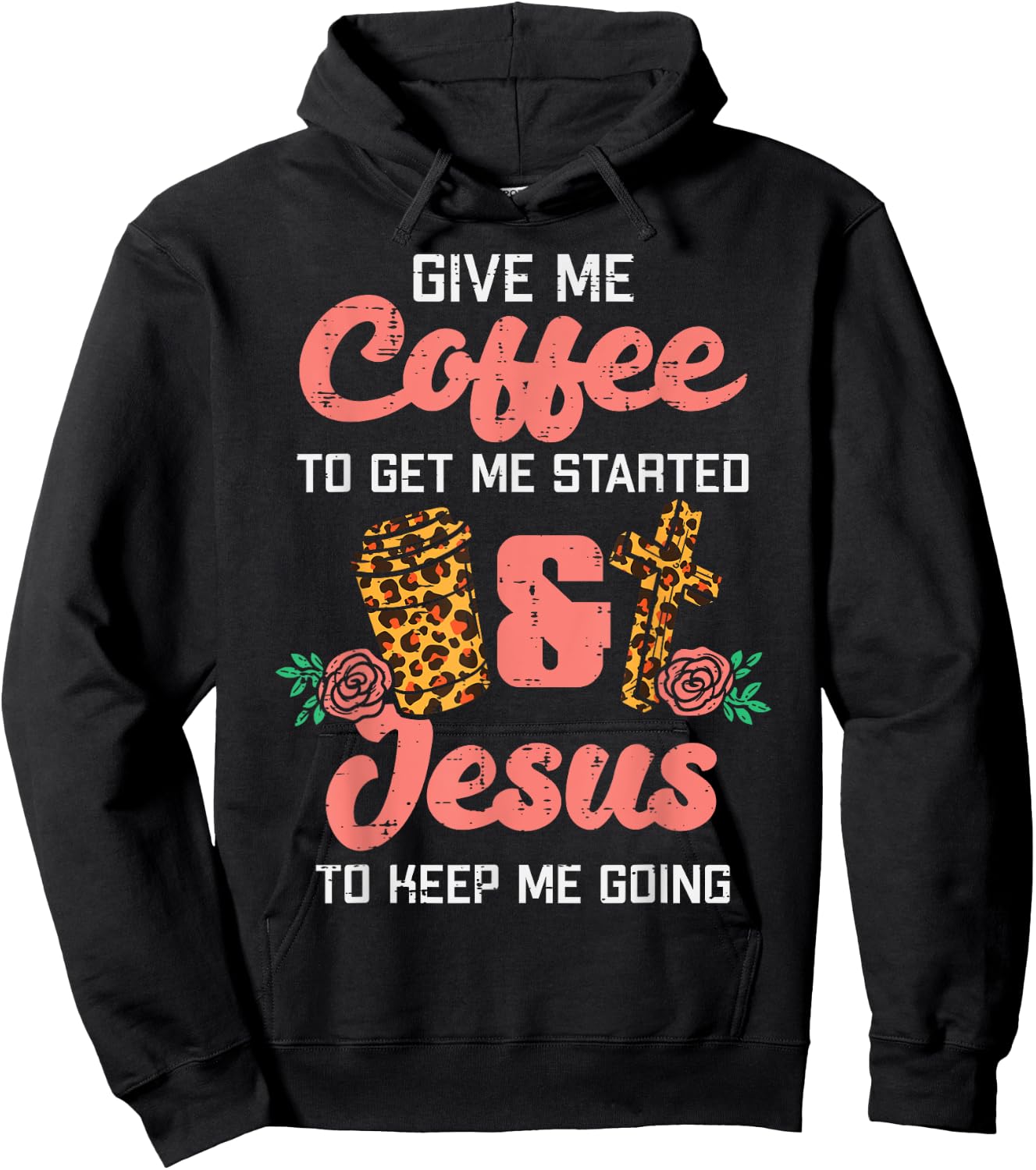Coffee To Get Started Jesus Keep Going Christian Men Women Hoodie - Hoodie | Black