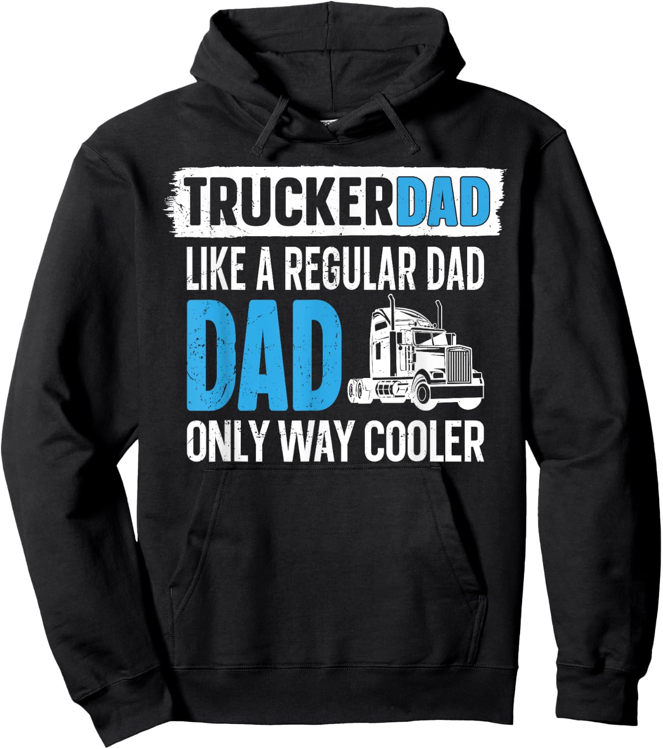 Trucker Truck Driver Dad Father Vintage Trucker Dad Like A Hoodie - Hoodie | Black