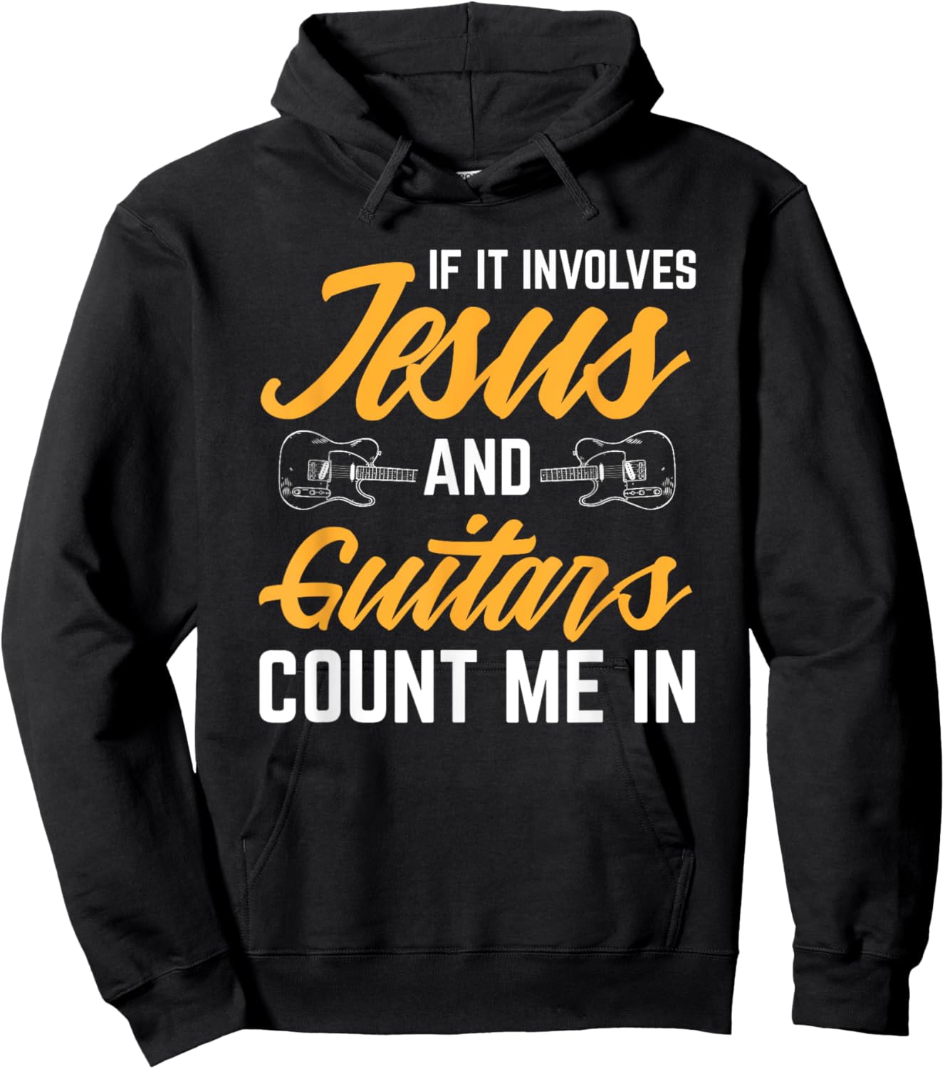 Jesus And Guitars Count Me In Guitarist Christian Hoodie - Hoodie | Black