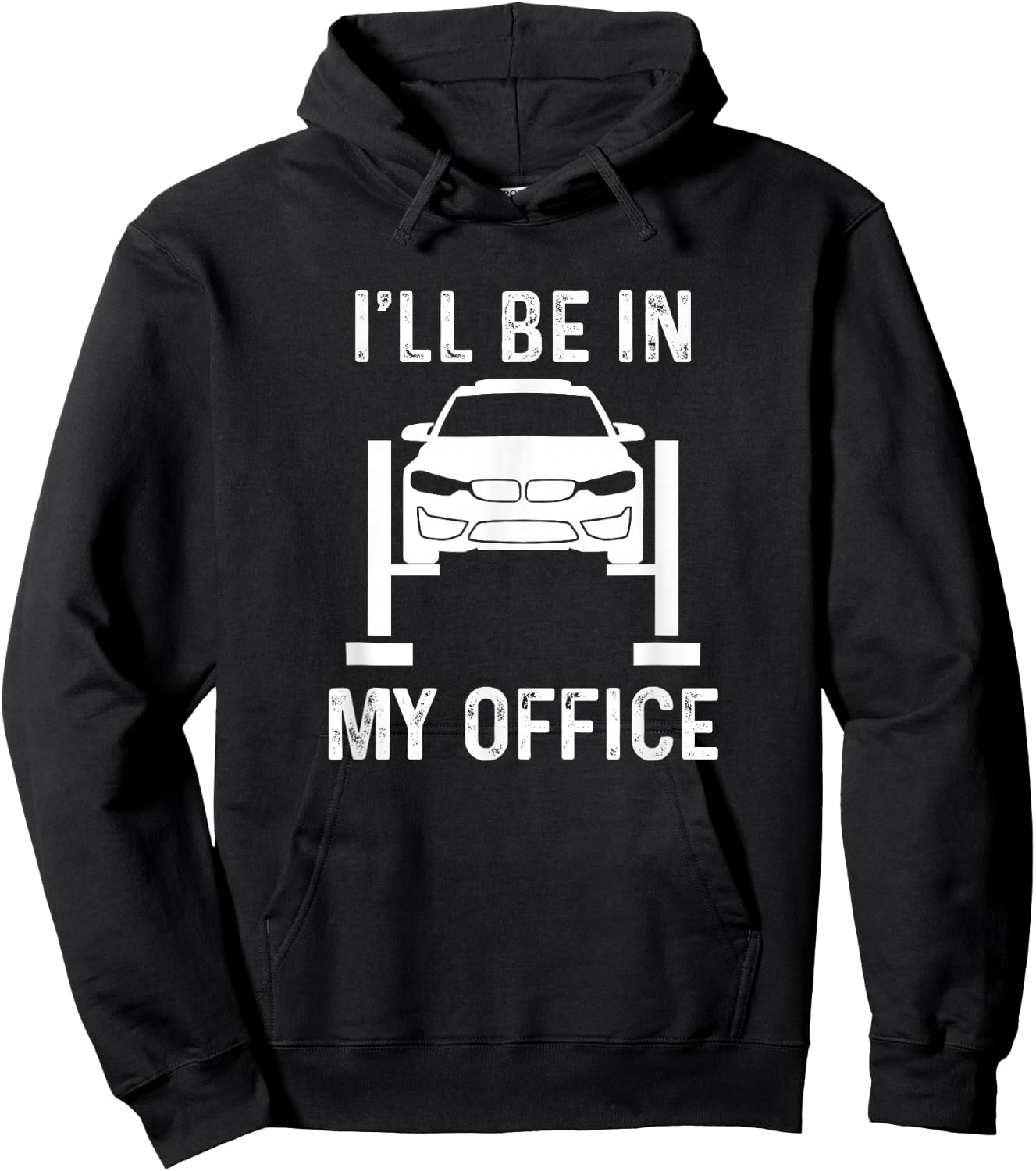 I'll Be in my Office Garage Car Mechanics Hoodie - Hoodie | Black