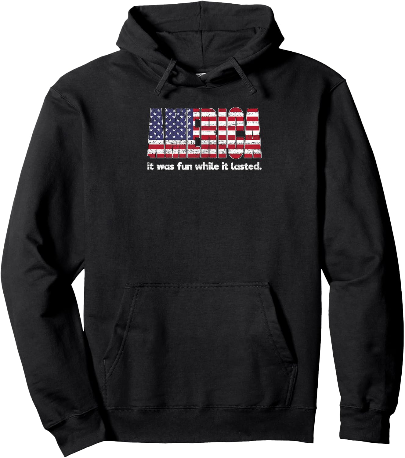 Funny America Shirt - Fun While It Lasted - Novelty Hoodie - Hoodie | Black