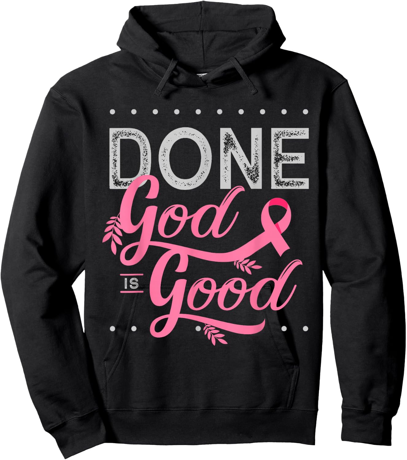 Chemotherapy and Chemo Radiation or Done God is Good Hoodie - Hoodie | Black