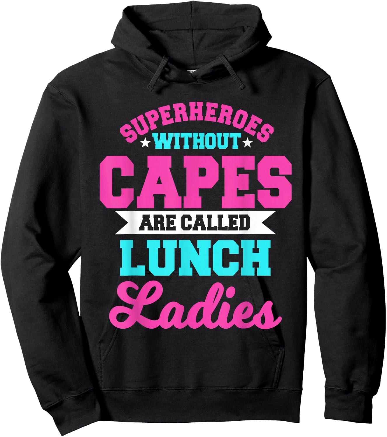 Superheroes Without Capes Lunch Lady Cafeteria Crew Worker Hoodie - Hoodie | Black