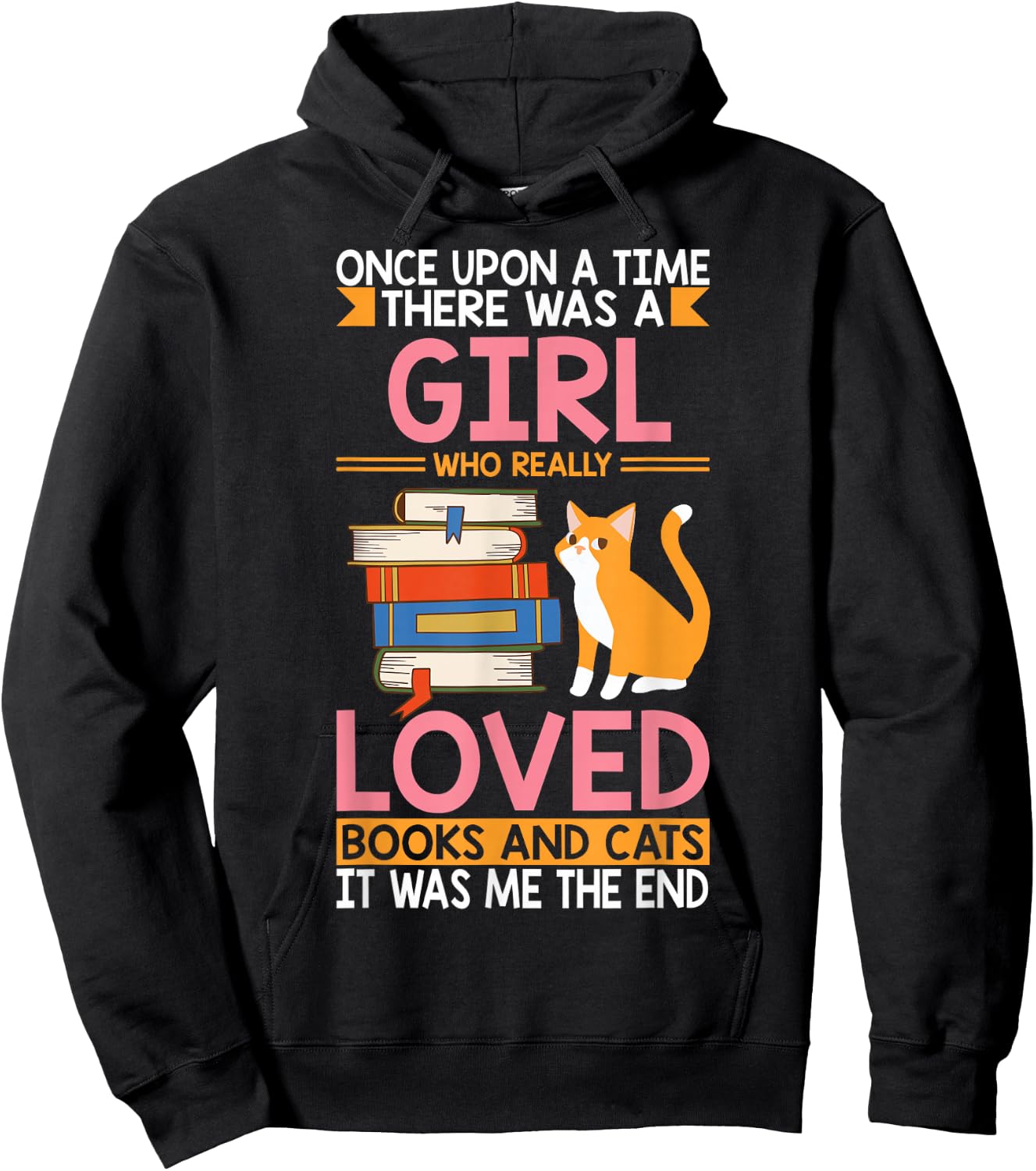 Once Upon a Time Girl Who Really Loved Books & Cat Reading Hoodie - Hoodie | Black