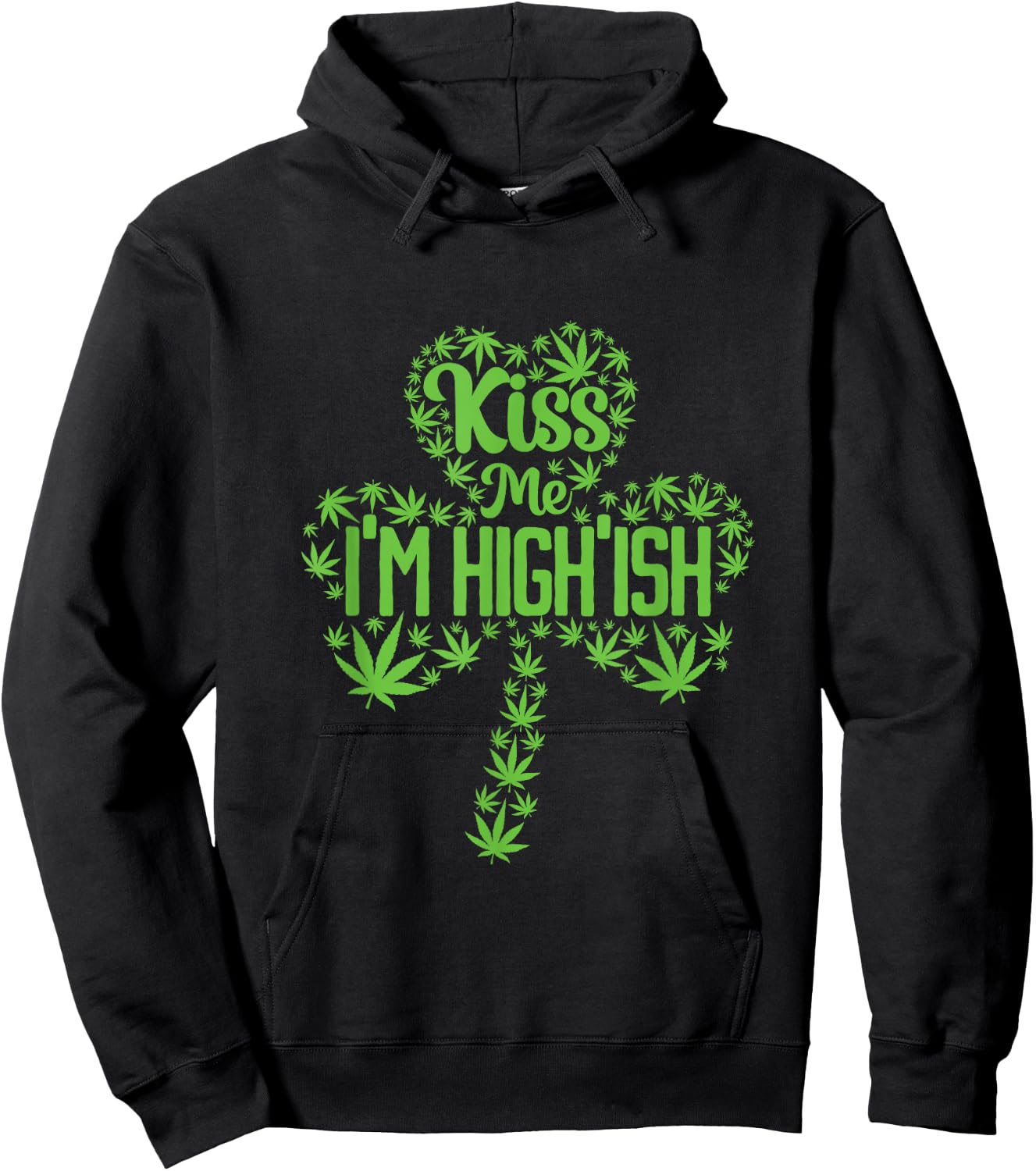Kiss Me I'm High'ish St. Patrick's Day Hoodie - Hoodie | Black
