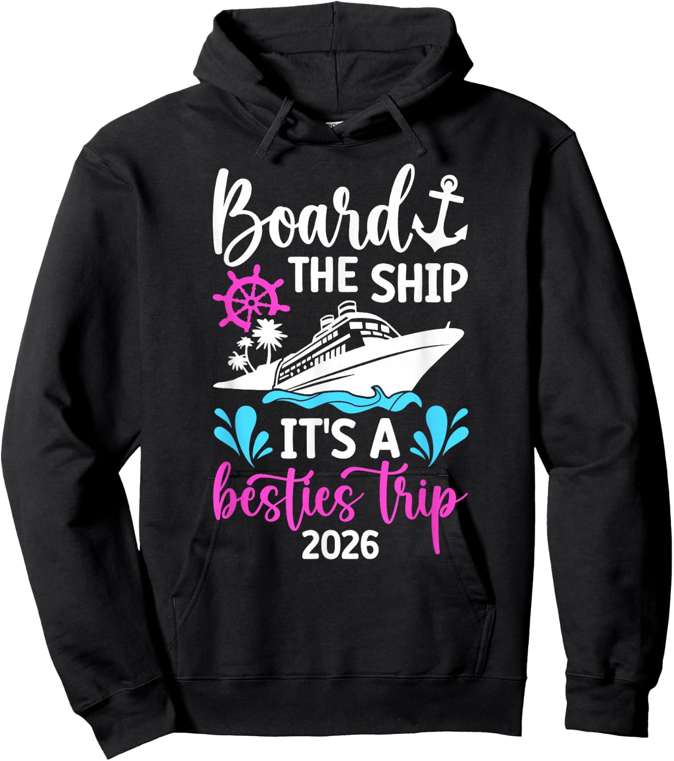 It's A Besties Cruise Trip 2026 Best Friend Cruising Travel Hoodie - Hoodie | Black