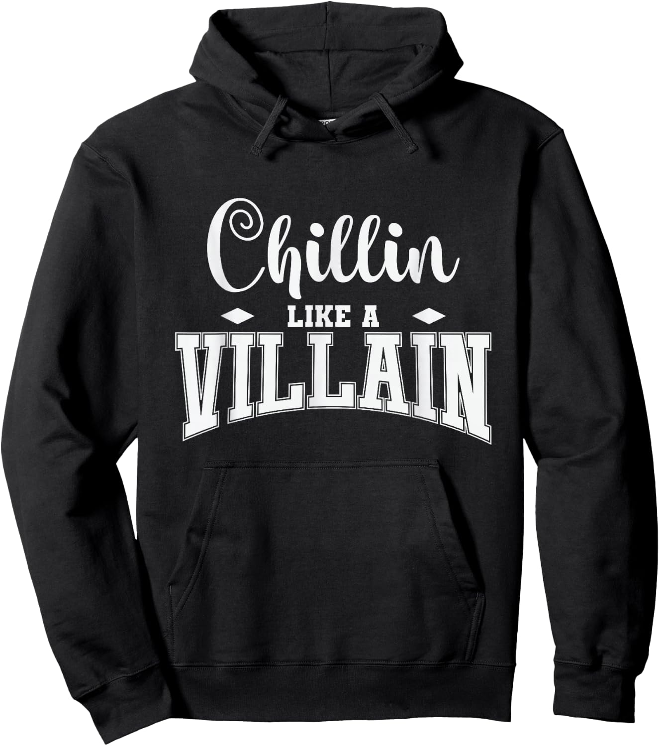 Chillin Like a Villain Hoodie - Hoodie | Black