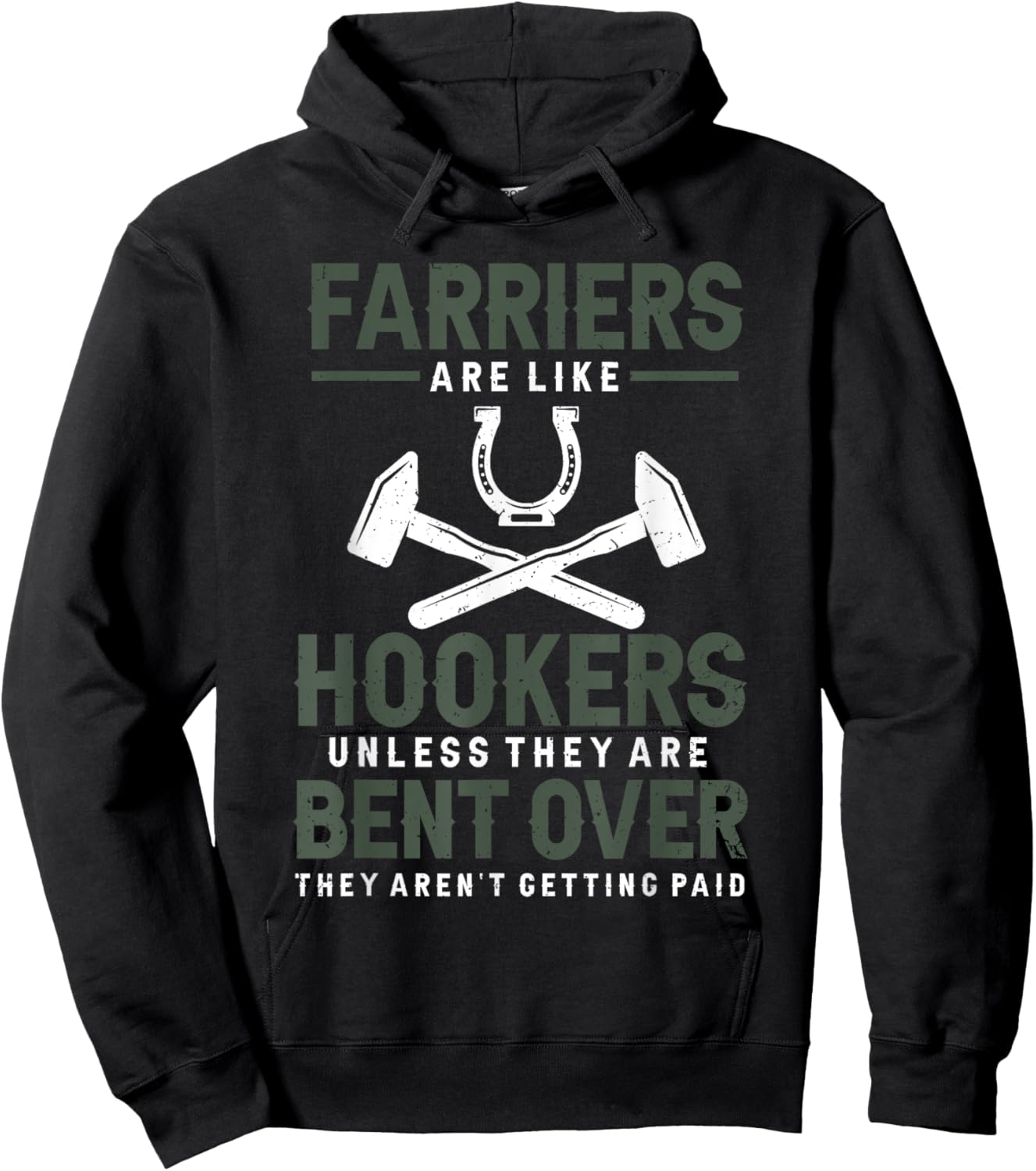 Farriers are like hookers unless they are Farriers Farrier Hoodie - Hoodie | Black