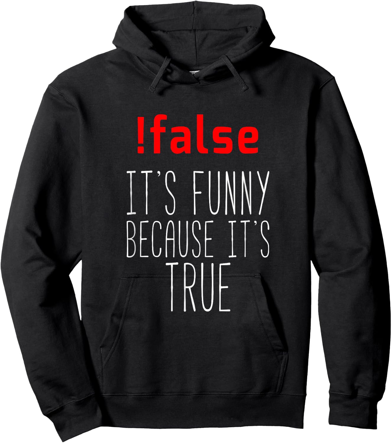 Funny Programmer - !false True Programming Hoodie - Hoodie | Black
