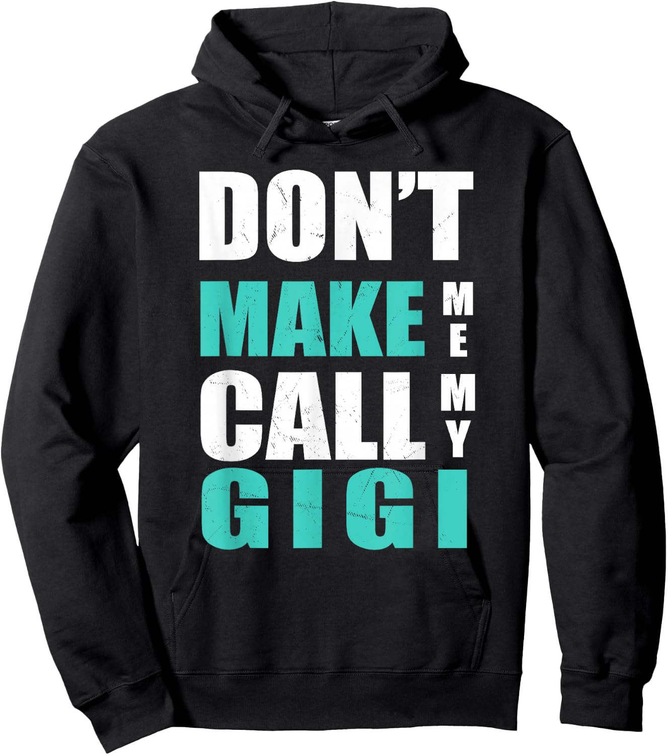 Don't Make Me Call My Gigi for Kids Hoodie - Hoodie | Black