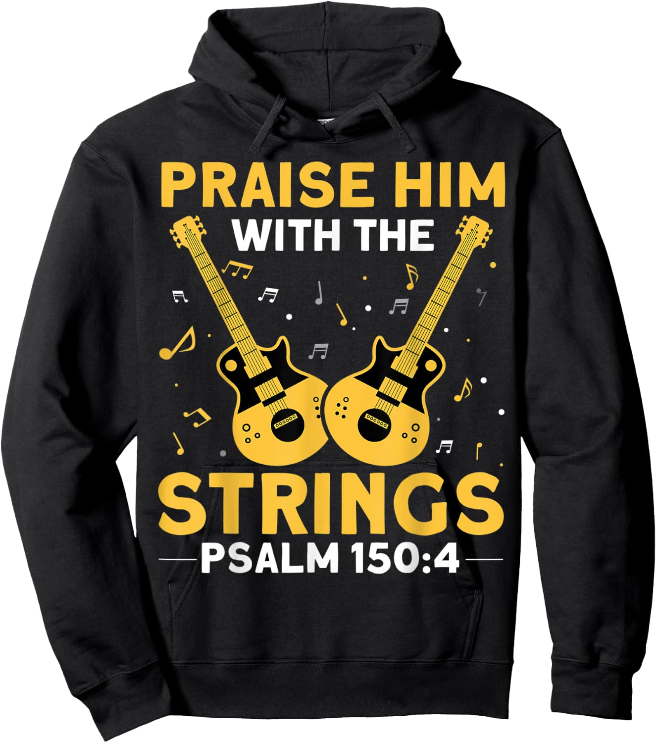 Praise Him With The Strings Christian Guitar Psalm 150:4 Hoodie - Hoodie | Black