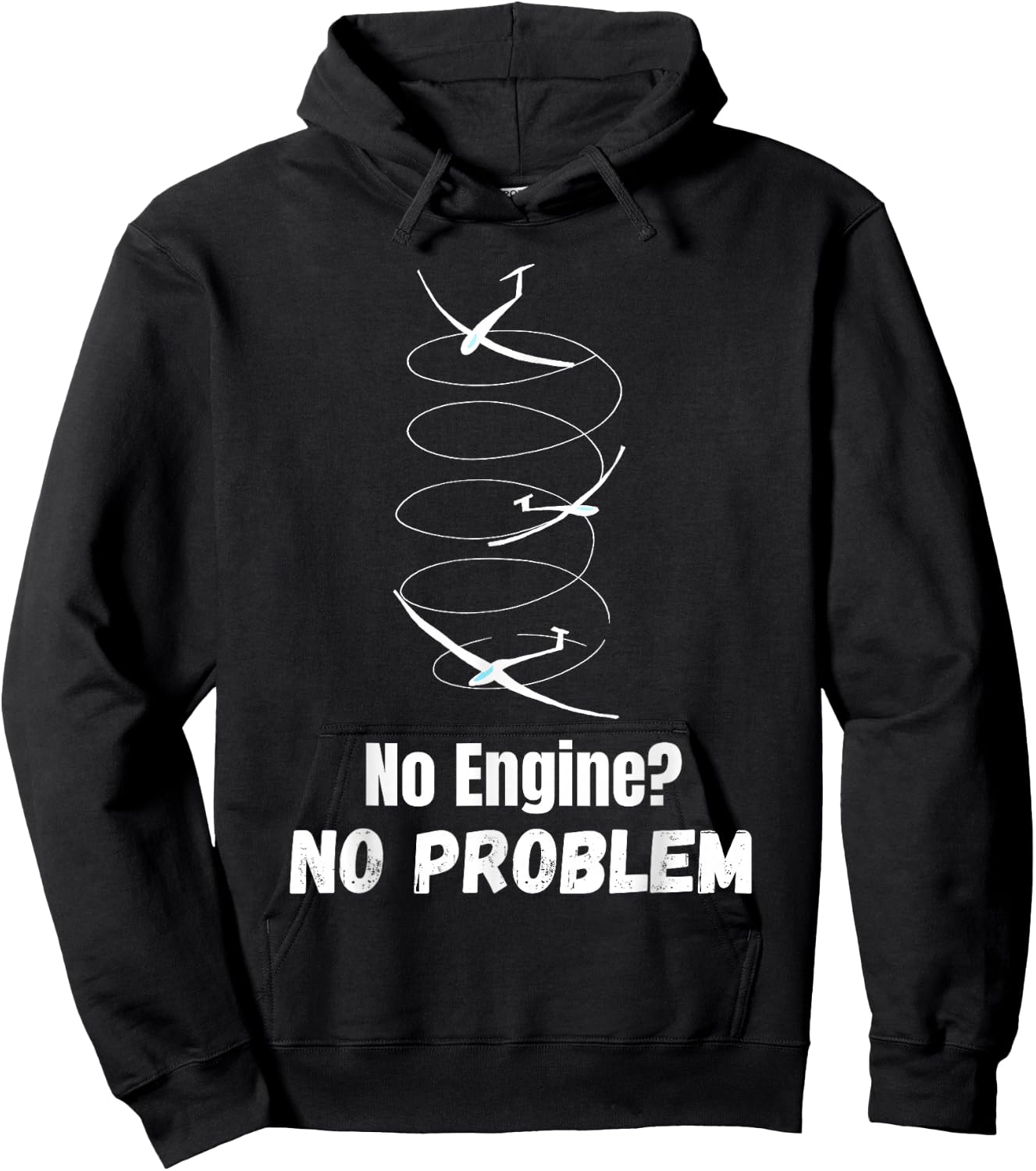 Funny Gliding Quote no Engine no Problem Thermals Sailplane Hoodie - Hoodie | Black