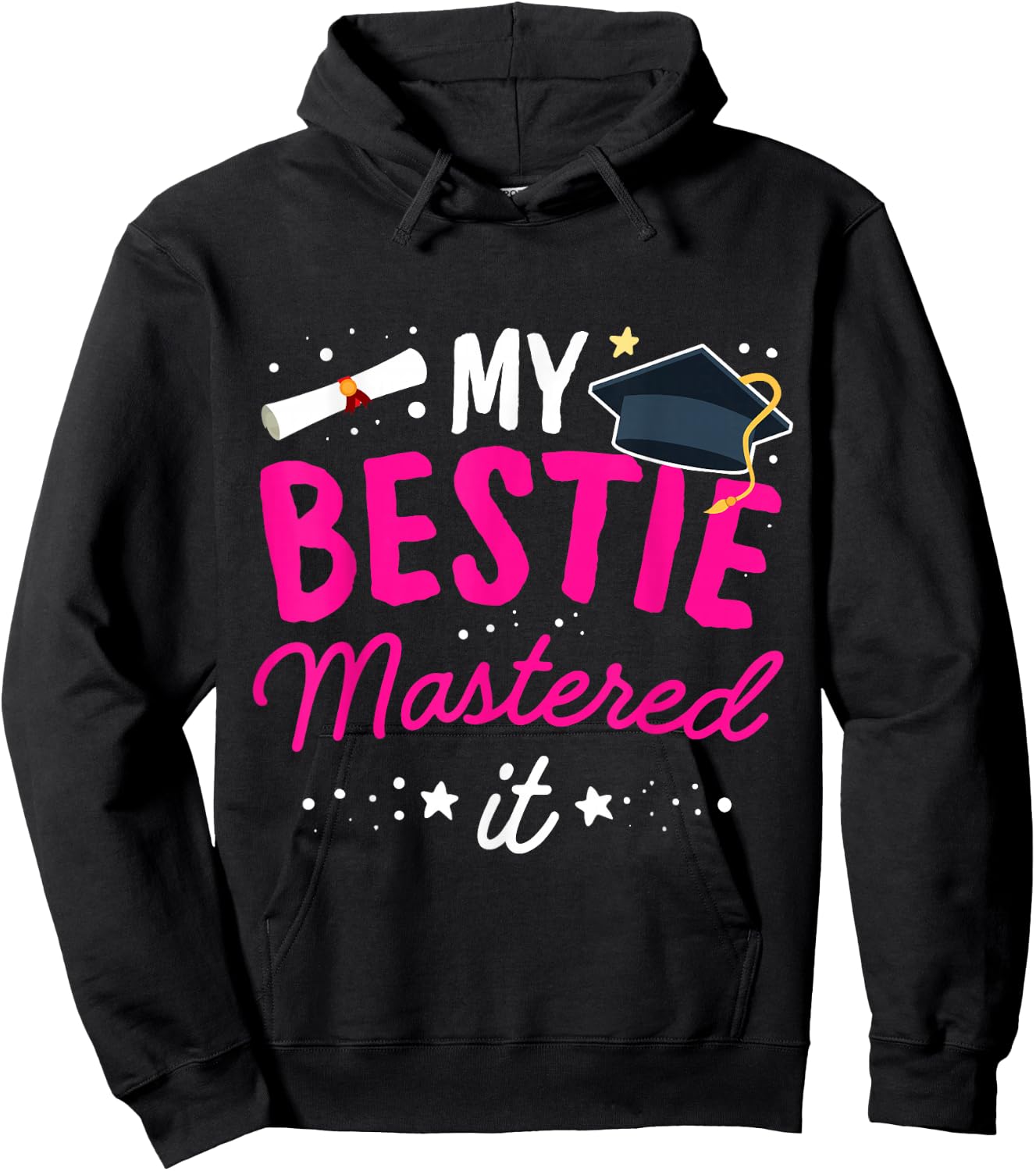 My Bestie mastered it | Graduation Best Friend Master Holder Hoodie - Hoodie | Black