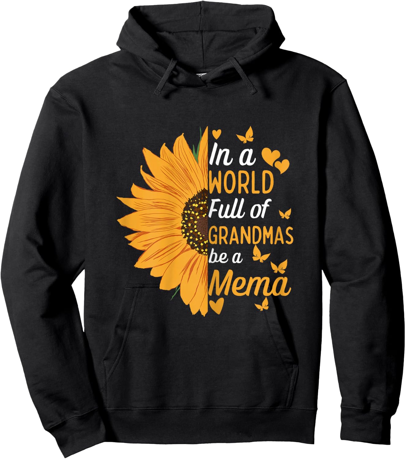 In A World Full Of Grandmas Be A Mema Funny Mom Grandma Cute Hoodie - Hoodie | Black