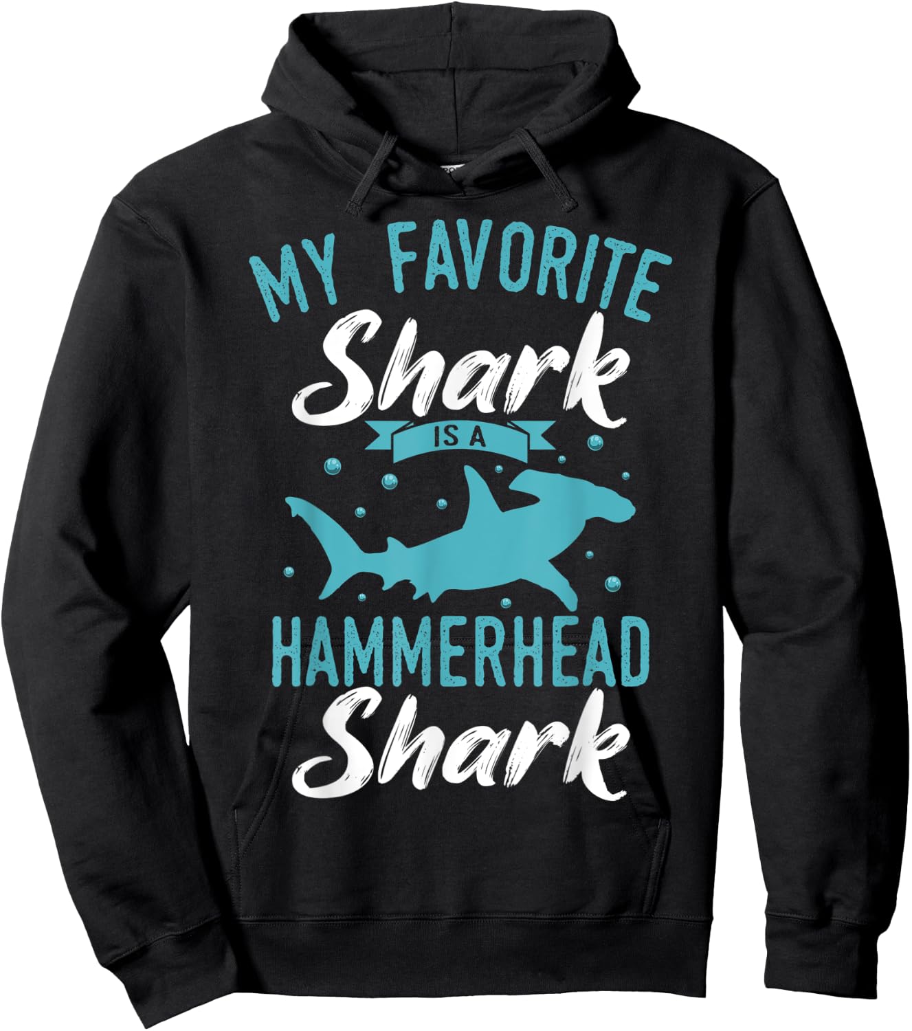 My Favorite Shark Is A Hammerhead Shark Hoodie - Hoodie | Black