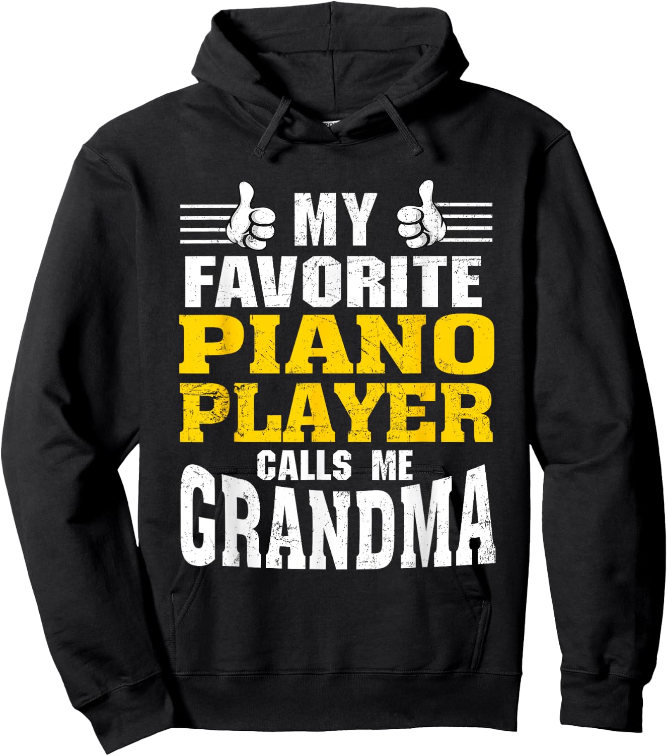 My Favorite Piano Player calls me Grandma Hoodie - Hoodie | Black