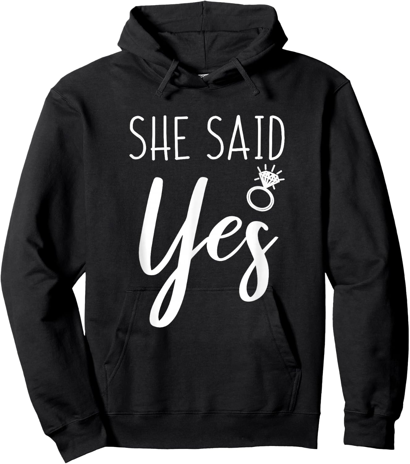 She Said Yes Fiance Engagement Announcement Funny Sayings Hoodie - Hoodie | Black