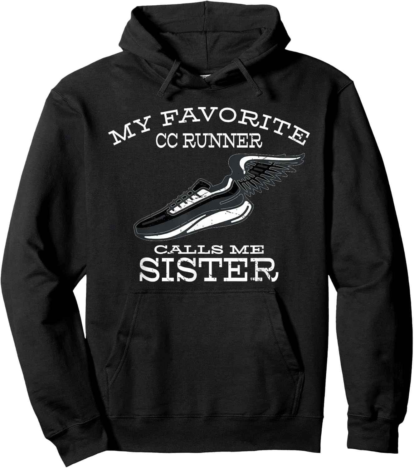 My Favorite Cross Country Runner Calls Me Sister Hoodie - Hoodie | Black