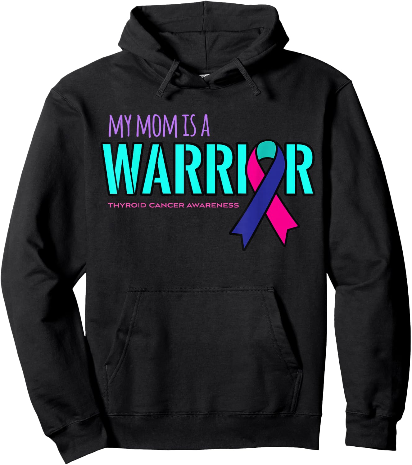 My Mom is a Warrior Thyroid Cancer Awareness Shirt Hoodie - Hoodie | Black