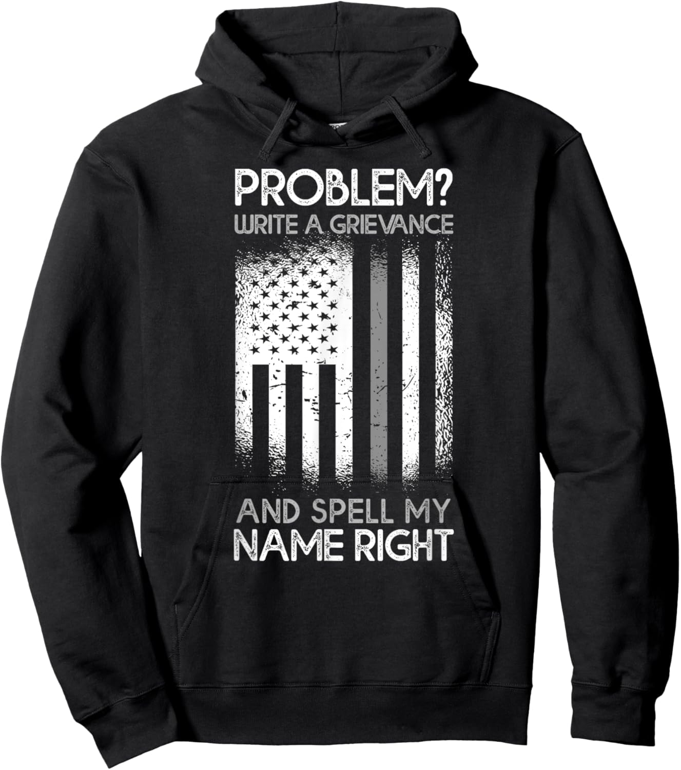 Correction Problem Write A Grievance And Spell My Name Right Hoodie - Hoodie | Black