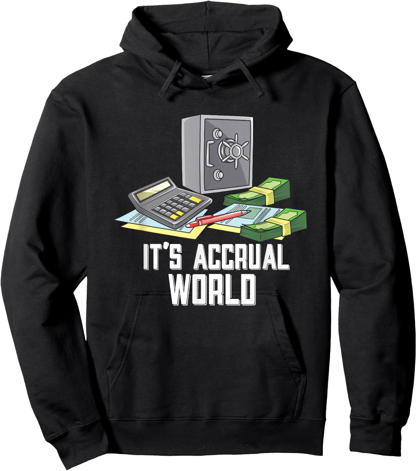 Accountant Accounting CPA Funny It's Accrual World Hoodie - Hoodie | Black