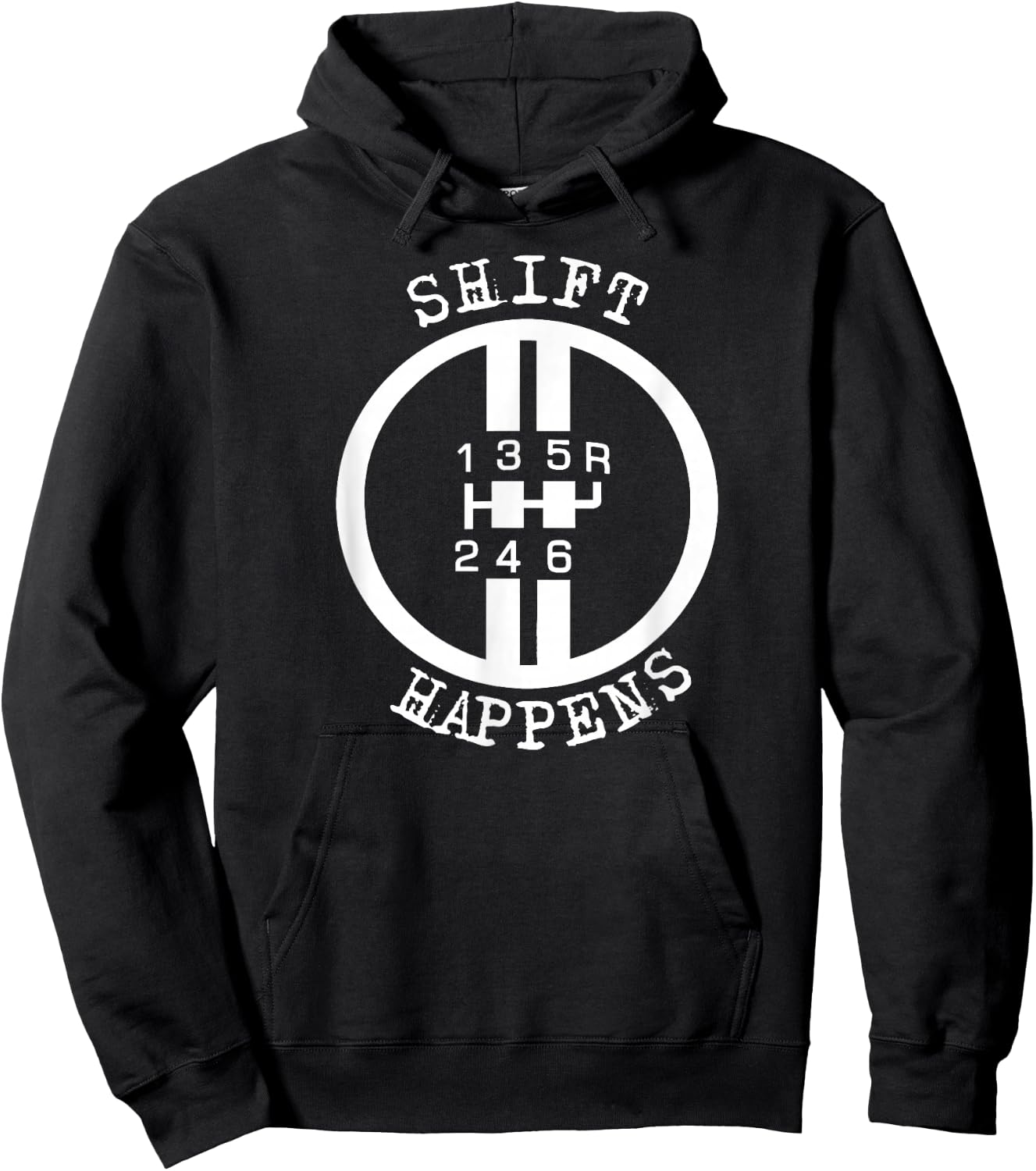 Shift Happens Race Car Fan Manual Transmission 6 Speed Funny Hoodie - Hoodie | Black