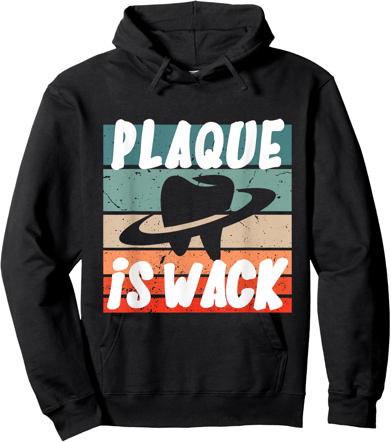 Plaque Is Wack - Dental Hoodie - Hoodie | Black