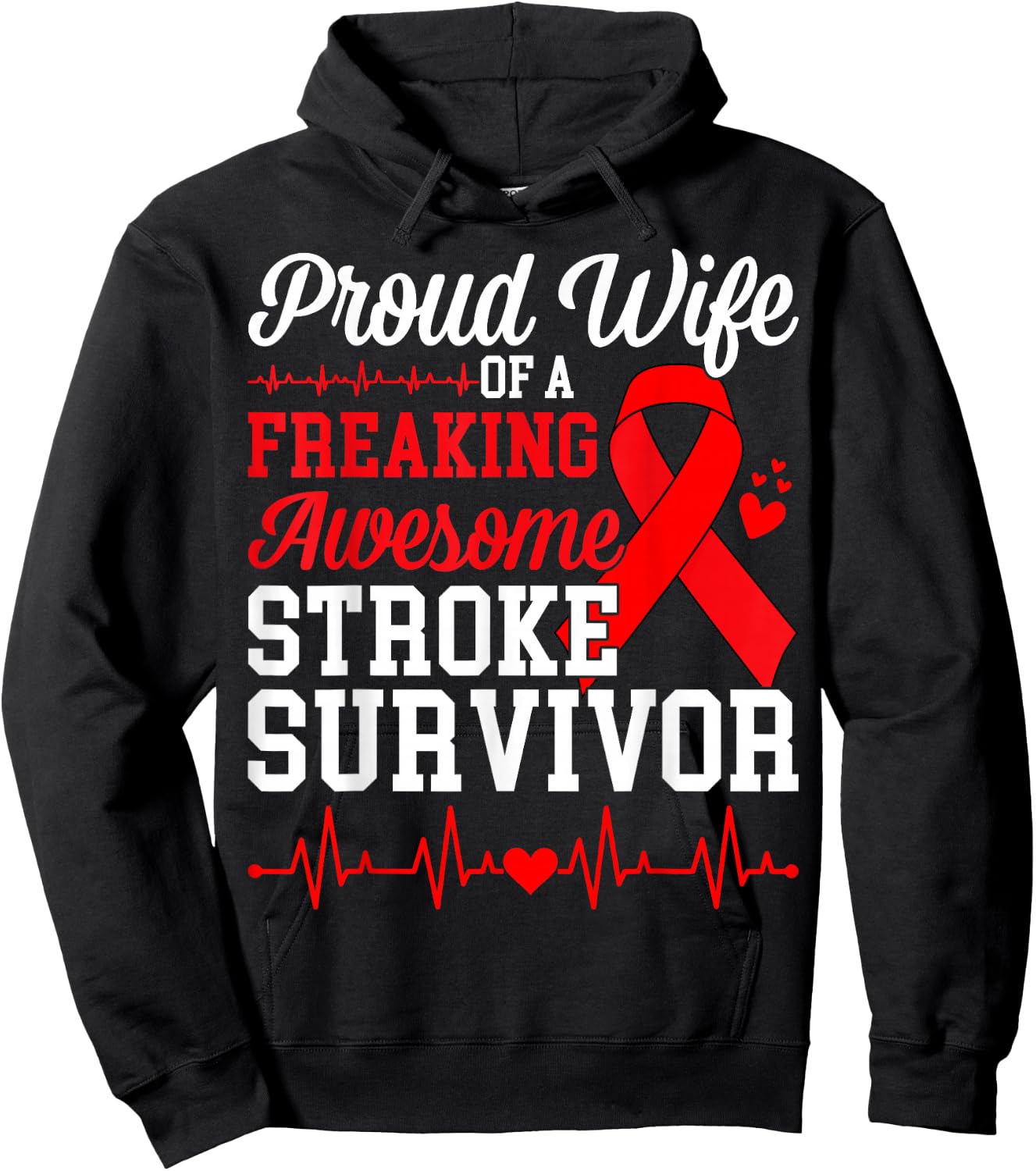 Proud Wife of A Freaking Awesome Stroke Survivor Hoodie - Hoodie | Black