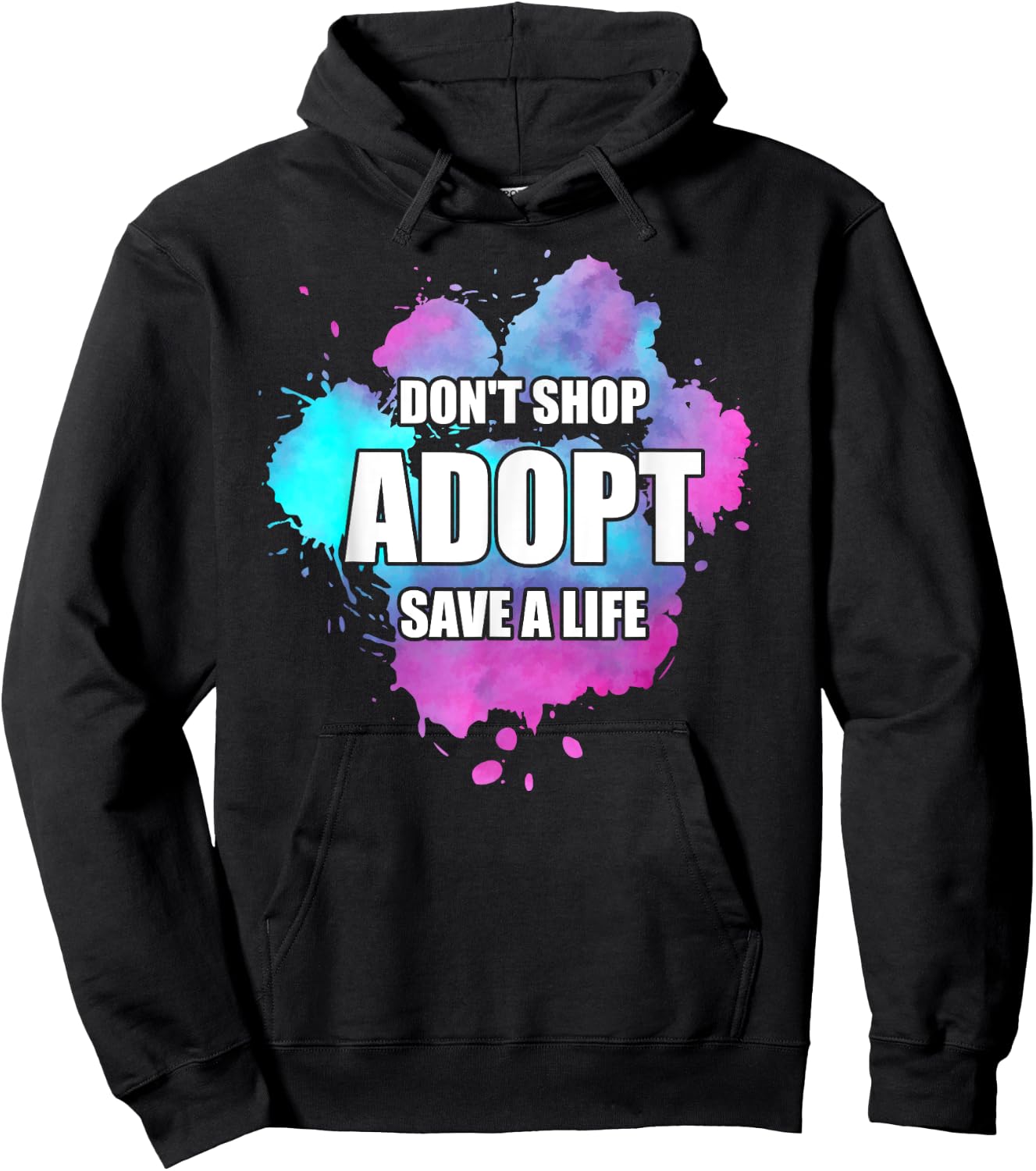 Don't Shop Adopt Watercolor Dog Paw Animal Shelter Volunteer Hoodie - Hoodie | Black