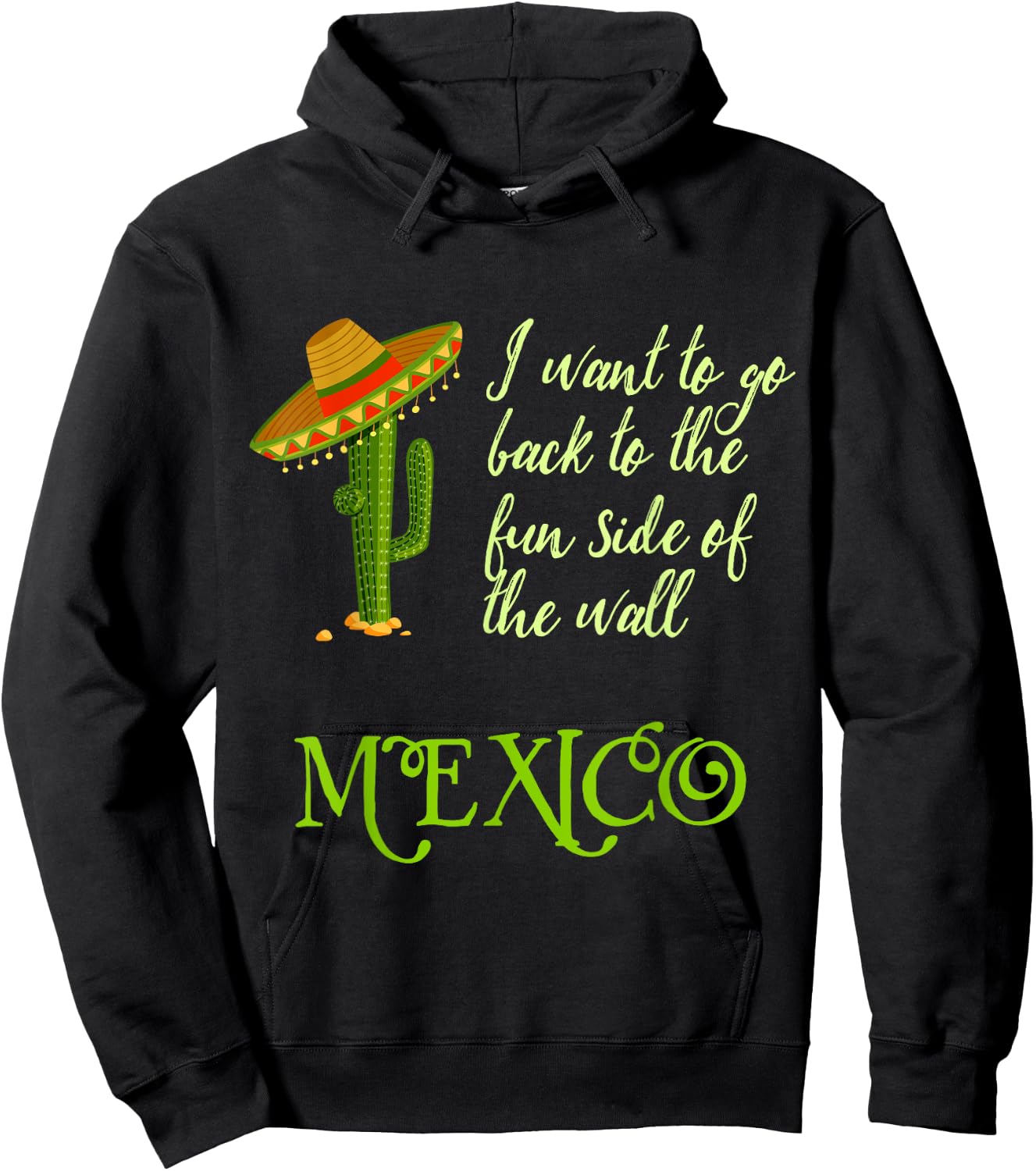The Fun Side of the Wall Funny Mexico Men Women T Shirt Hoodie - Hoodie | Black