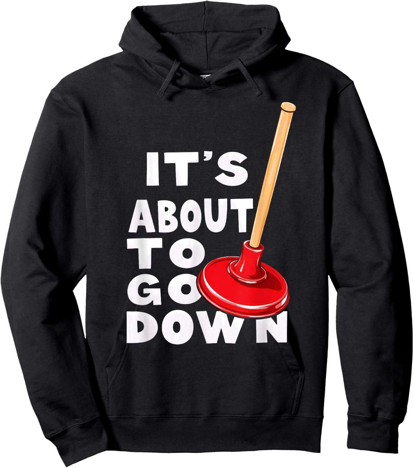 Plumber It's About to Go Down Hoodie - Hoodie | Black