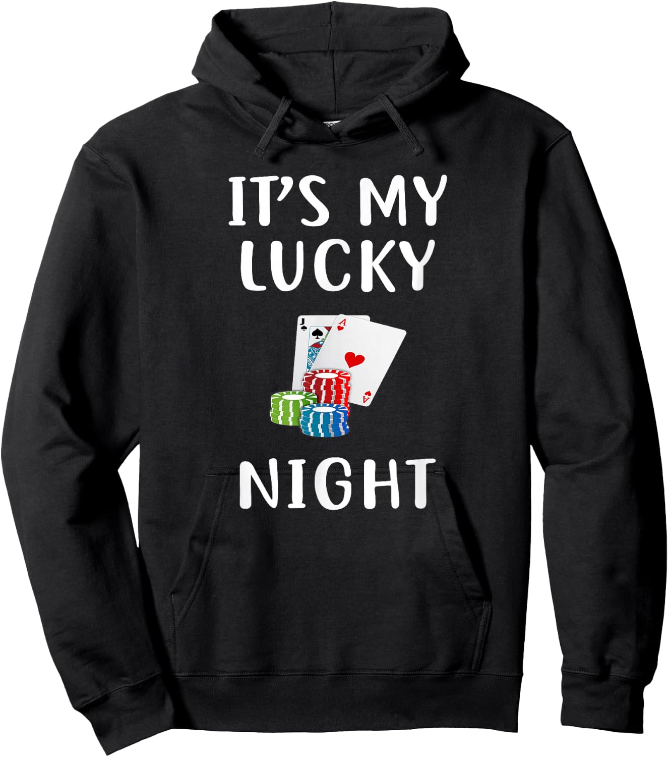 It's My Lucky Night Funny Casino Gambling Hoodie - Hoodie | Black