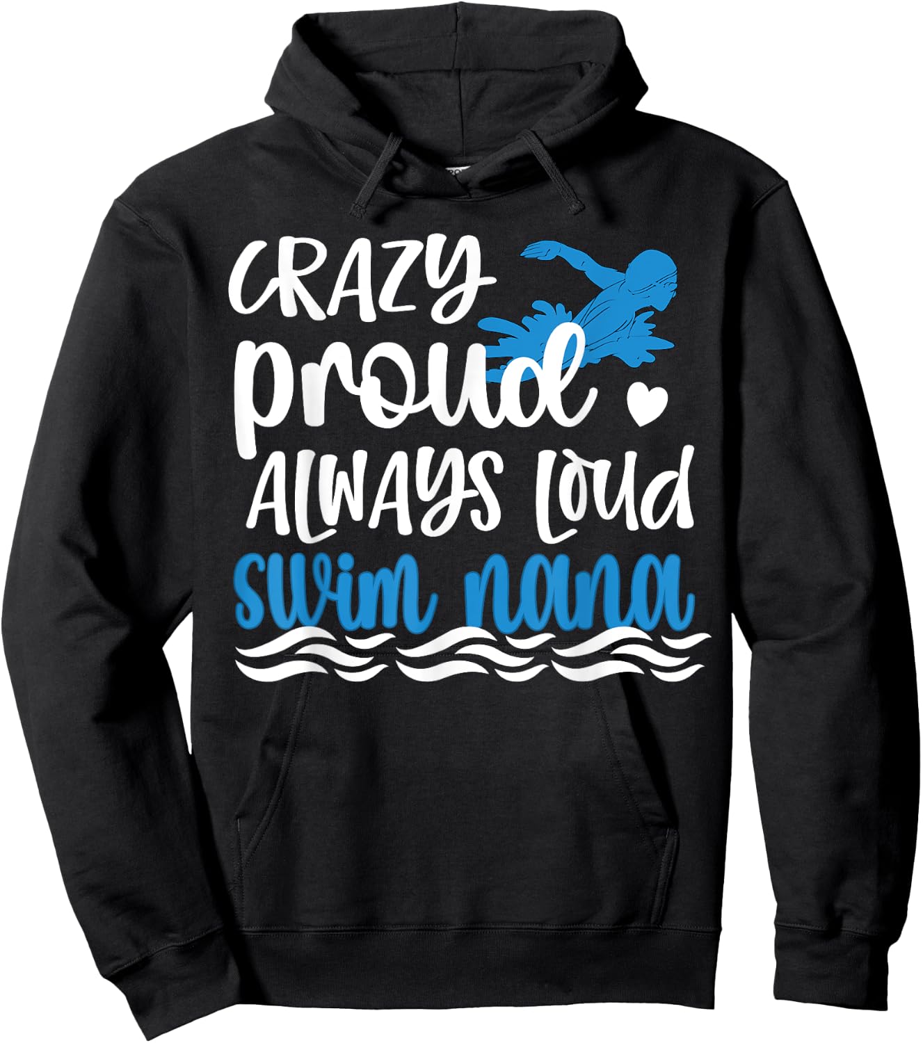 Crazy Proud Swim Nana Of A Swimmer Nana Grandma Hoodie - Hoodie | Black