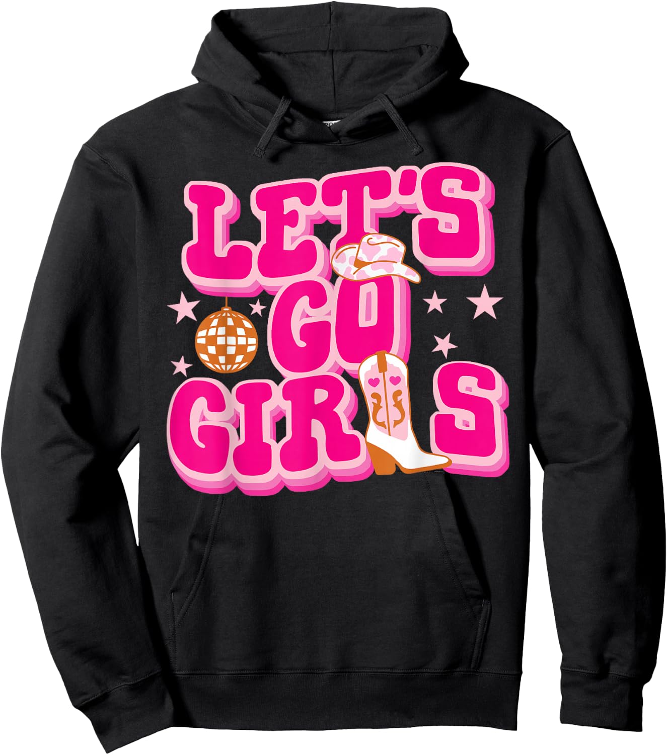 Let's Go Girls Cowgirls Matching Disco Bachelorette Party Hoodie - Hoodie | Black