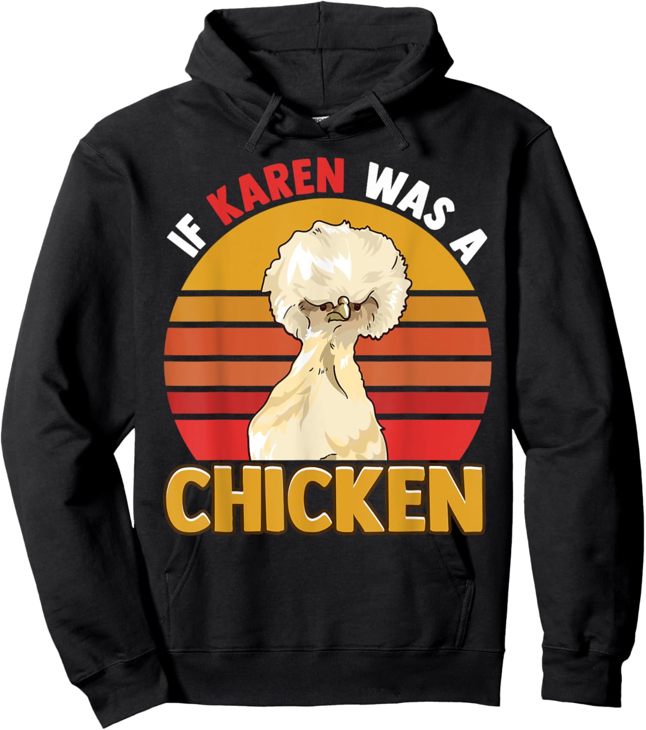 If Karen Was A Chicken Funny Chicken Farmers Apparel Hoodie - Hoodie | Black