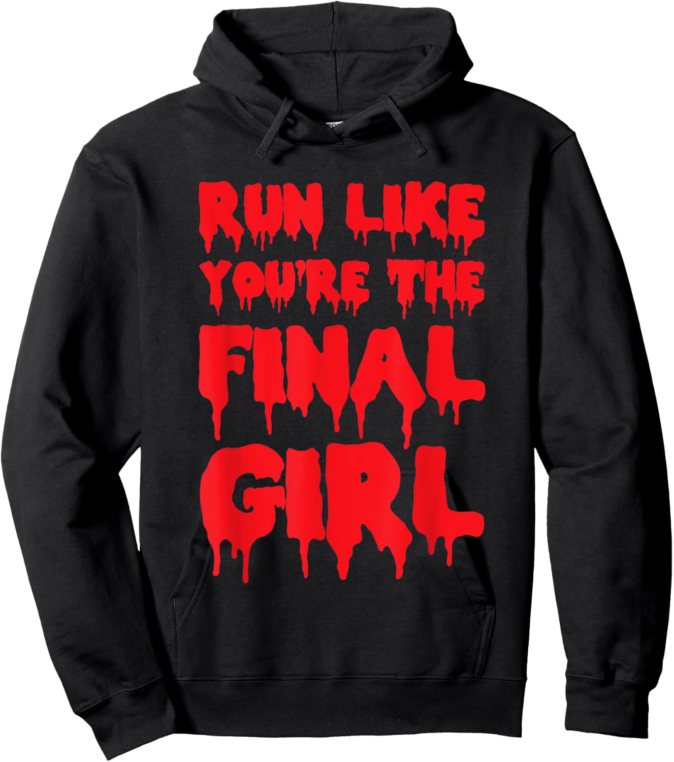 Run Like You're The Final Girl Funny Halloween Gym Hoodie - Hoodie | Black