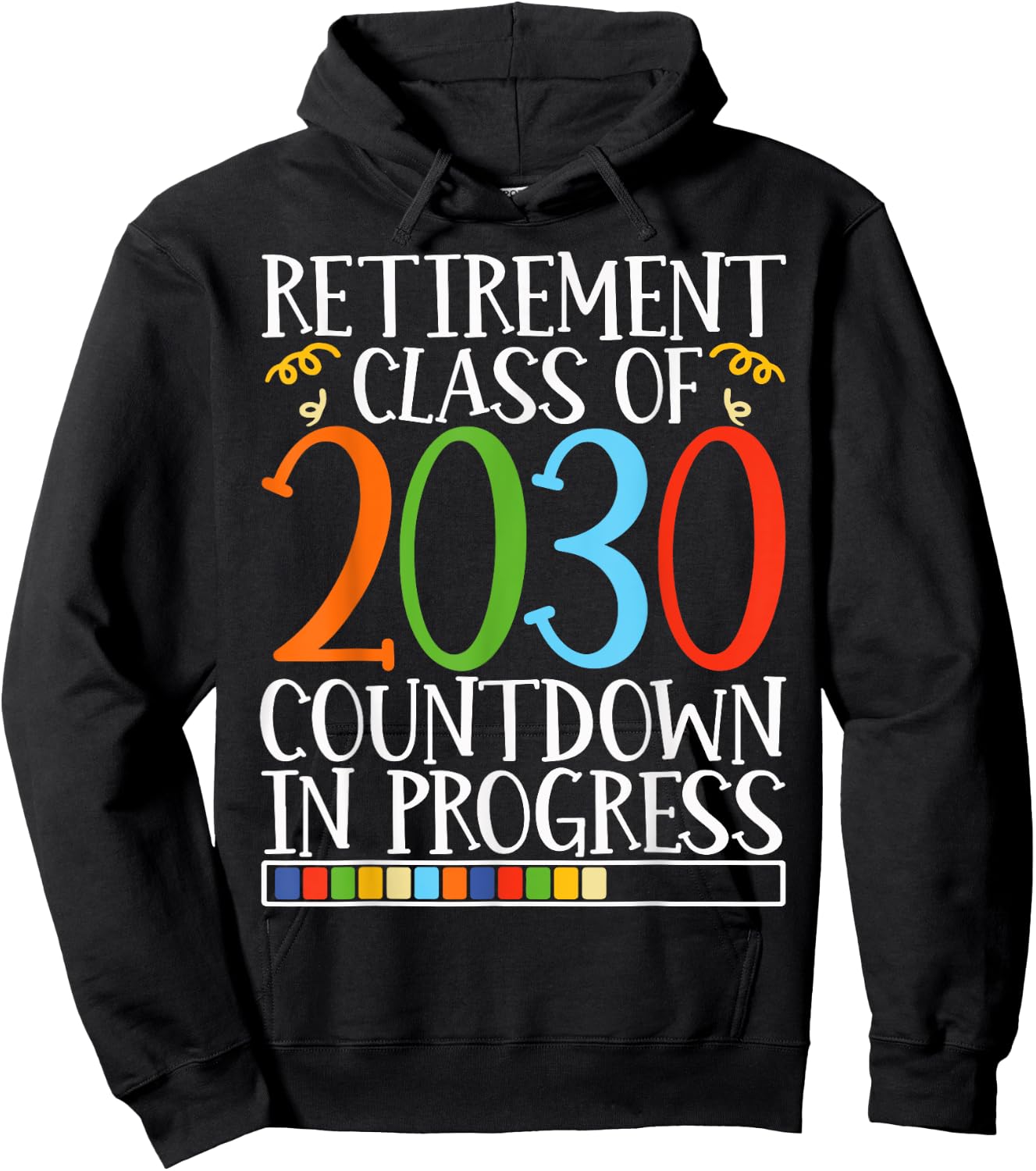 Retirement Class Of 2030 Countdown In Progress Fun Retire Hoodie - Hoodie | Black