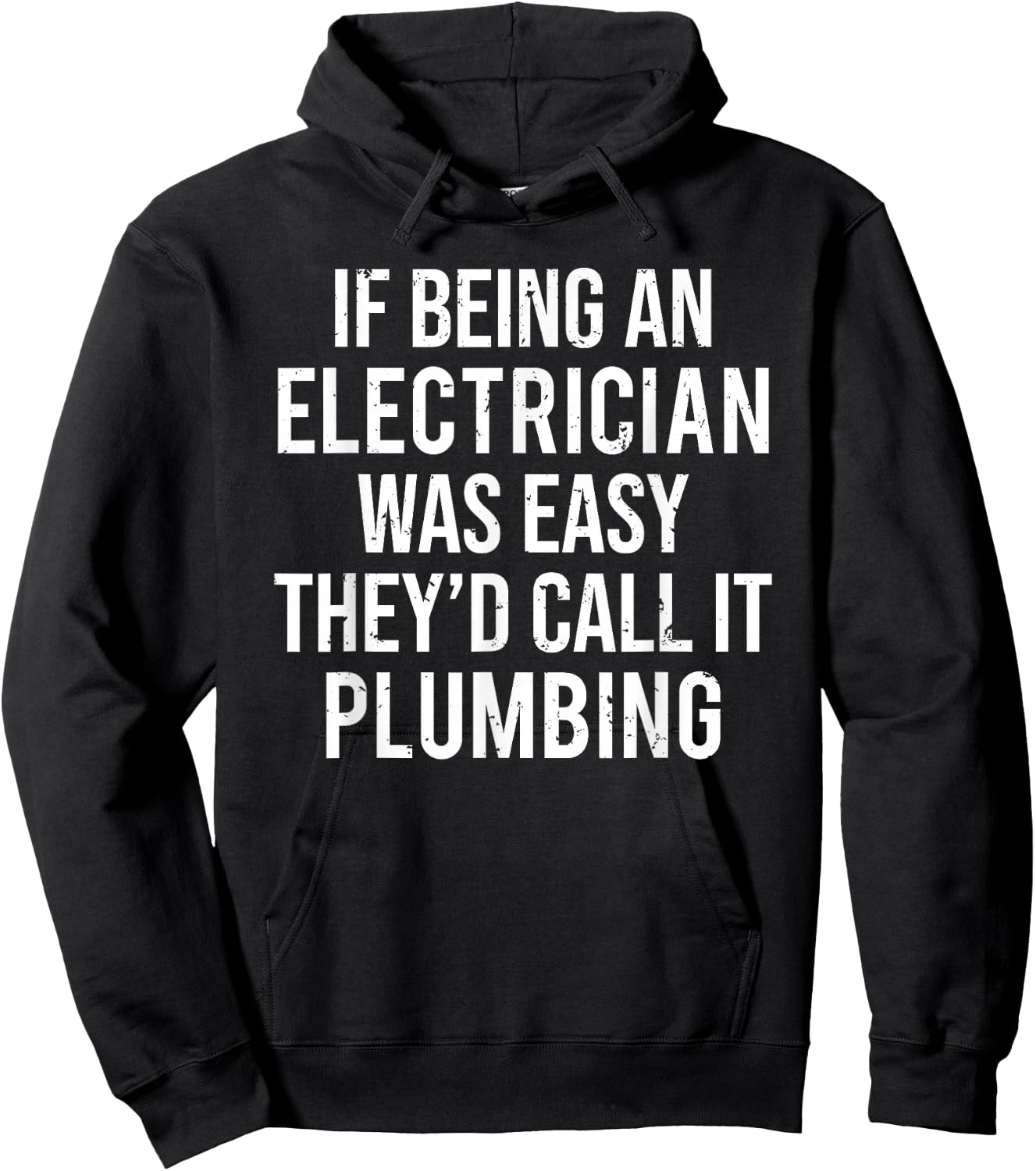 Funny Electrician Plumber If Being An Electrician Hoodie - Hoodie | Black