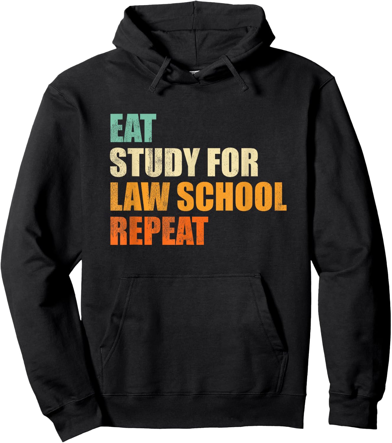 Eat Study For Law School Repeat Funny Law Student Gift Hoodie - Hoodie | Black