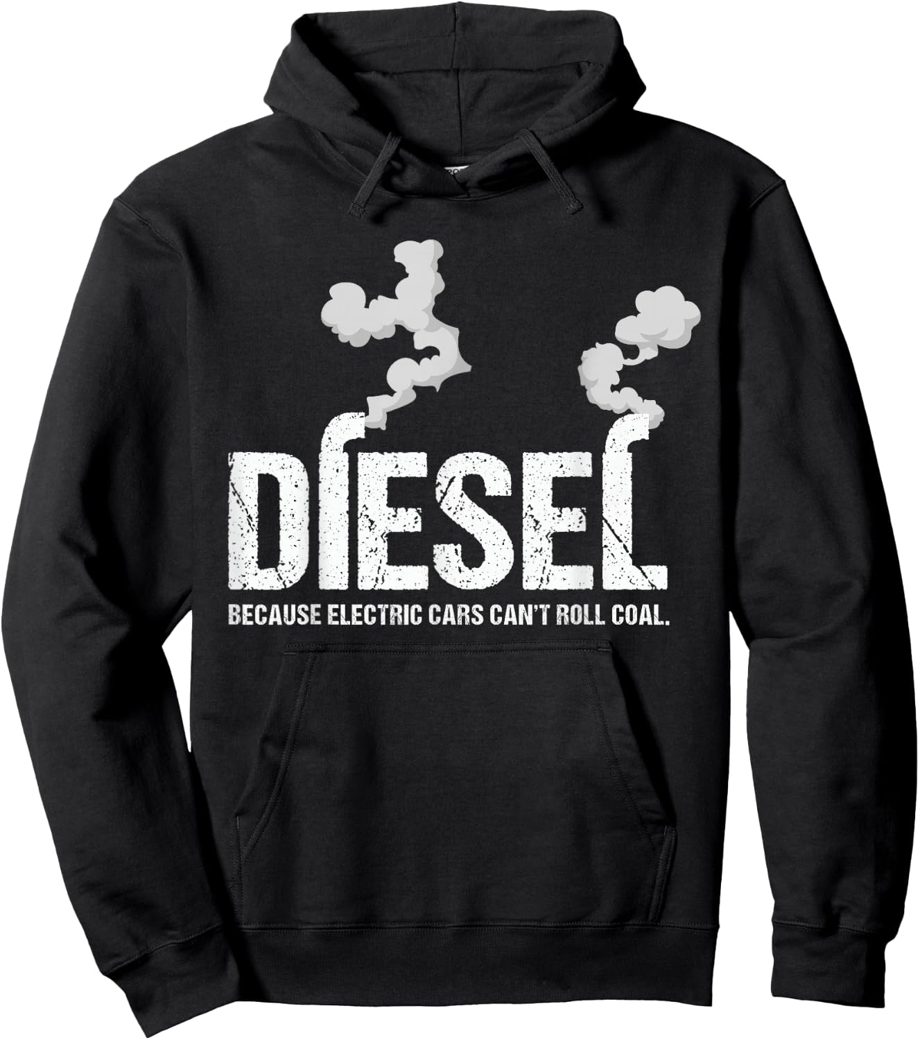 Diesel Because Electric Cars Can't Roll Coal Trucker Gift Hoodie - Hoodie | Black