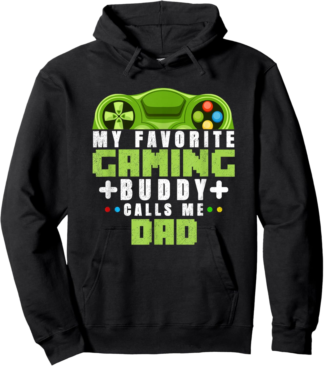 My Favorite Gaming Buddy Calls Me Dad Gift Dad From Sons Hoodie - Hoodie | Black