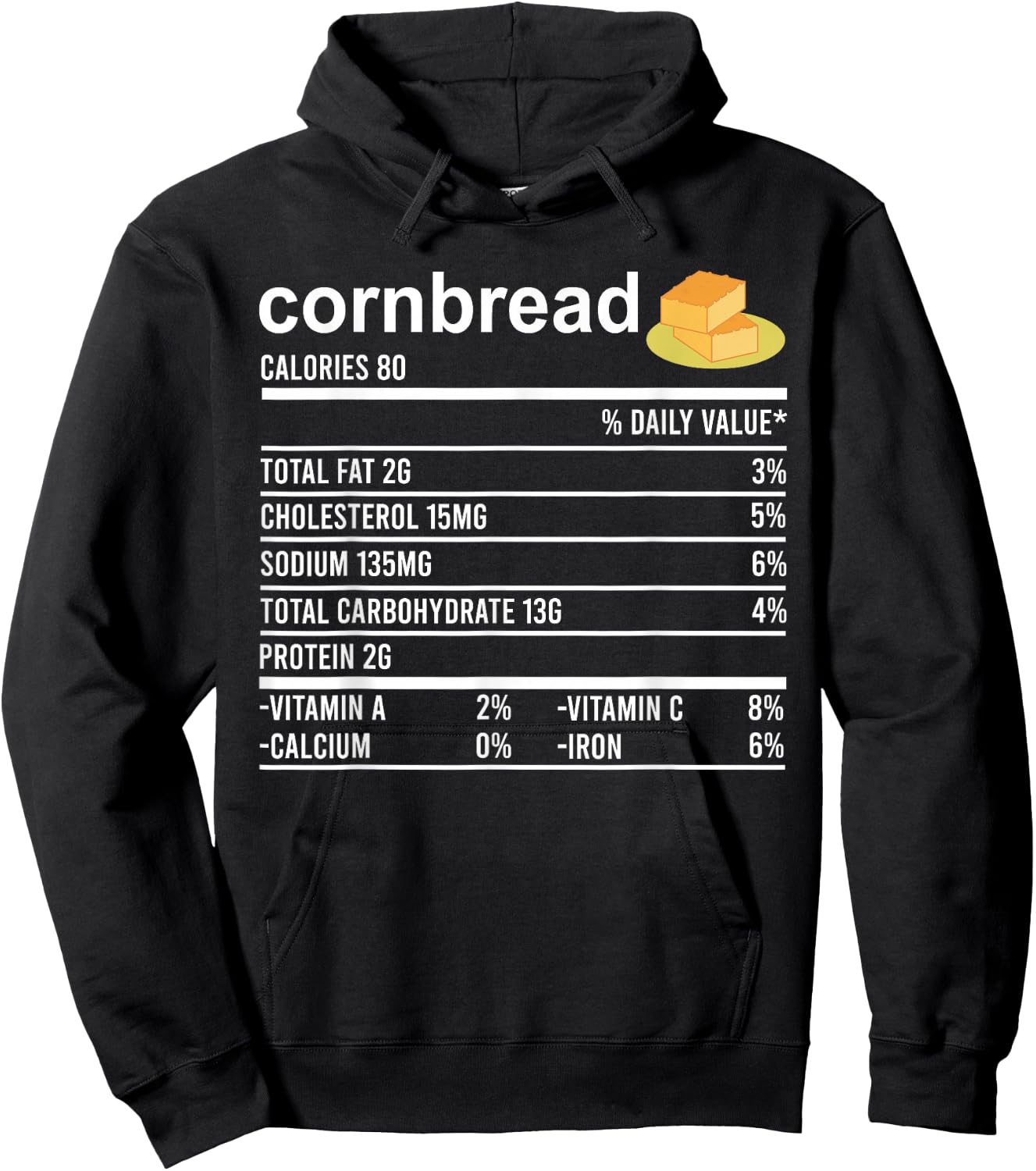 Funny Thanksgiving Baking Apparel, Cornbread Nutrition Facts Hoodie - Hoodie | Black