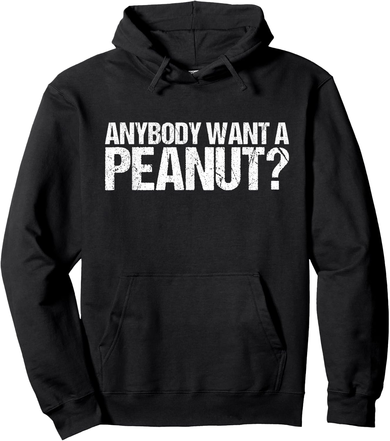 Anybody Want A Peanut Shirt Hoodie - Hoodie | Black