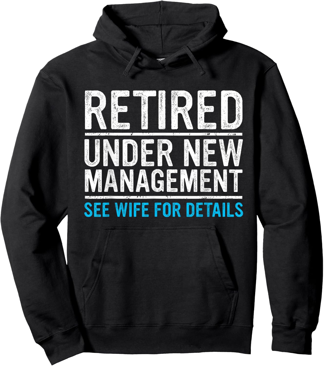 Retired Under New Management Wife Funny Husband Retirement Hoodie - Hoodie | Black
