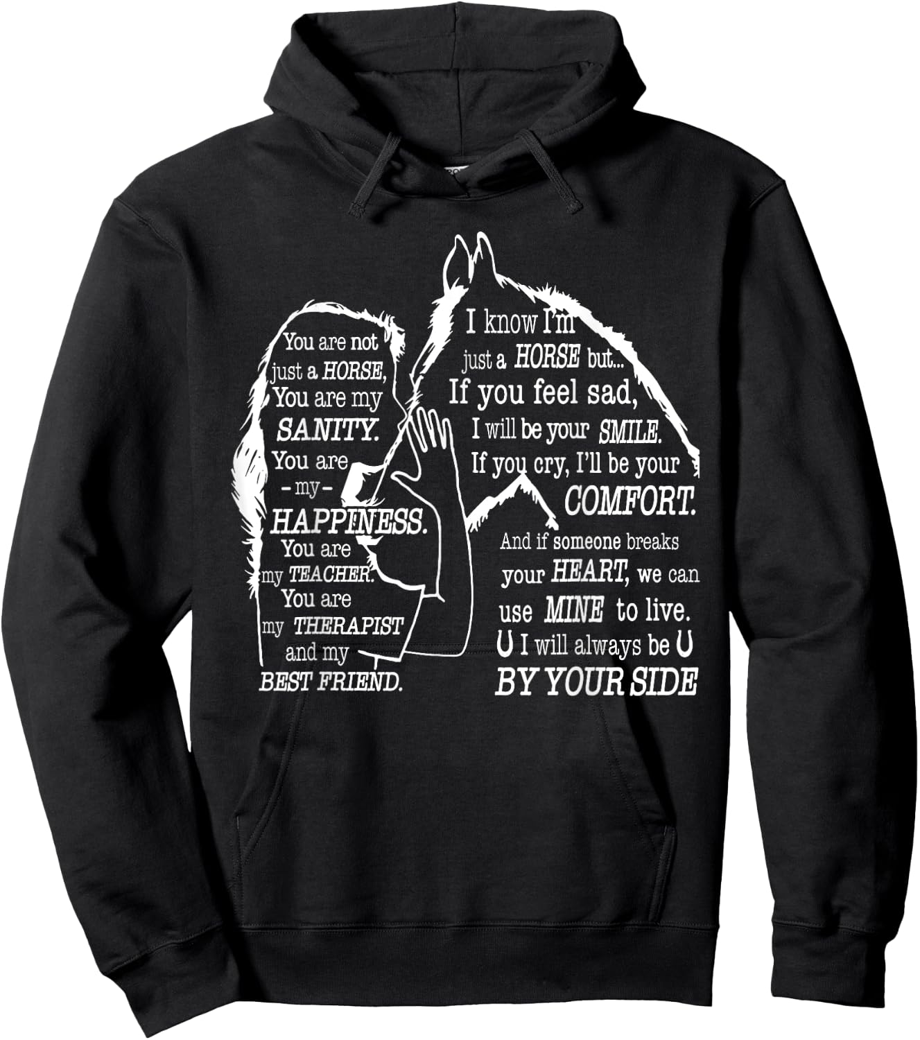You are not just a horse you are my sanity Hoodie - Hoodie | Black
