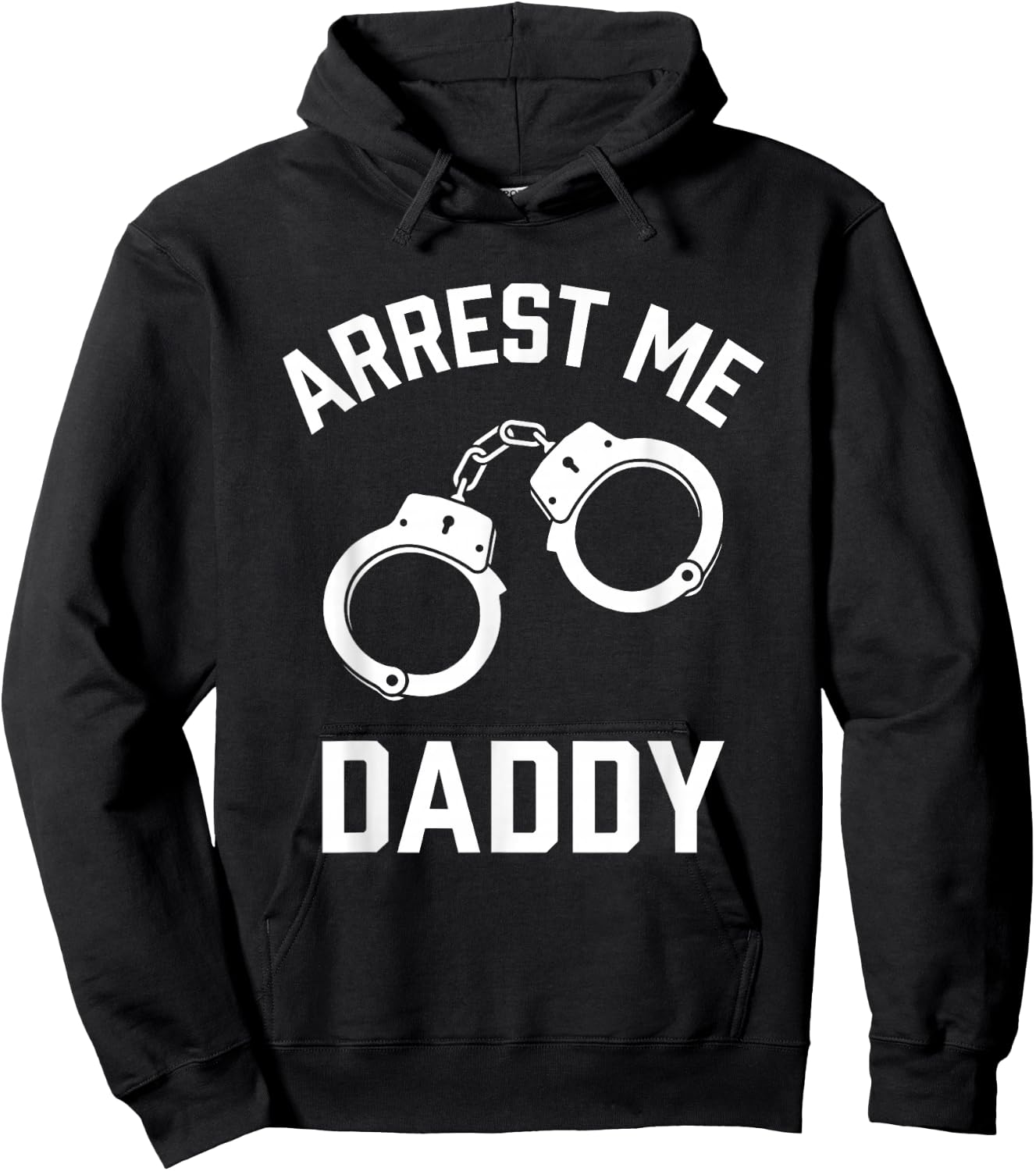 Arrest Me Daddy Hoodie - Hoodie | Black